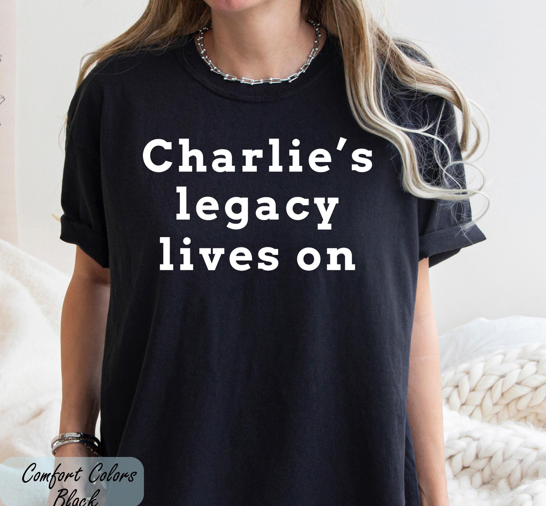 Comfort Colors® Charlie's Legacy Lives On Shirt, Justice For Charlie Kirk, Activist Shirt, RIP Charlie Kirk Shirt, Stand With Charlie Kirk,