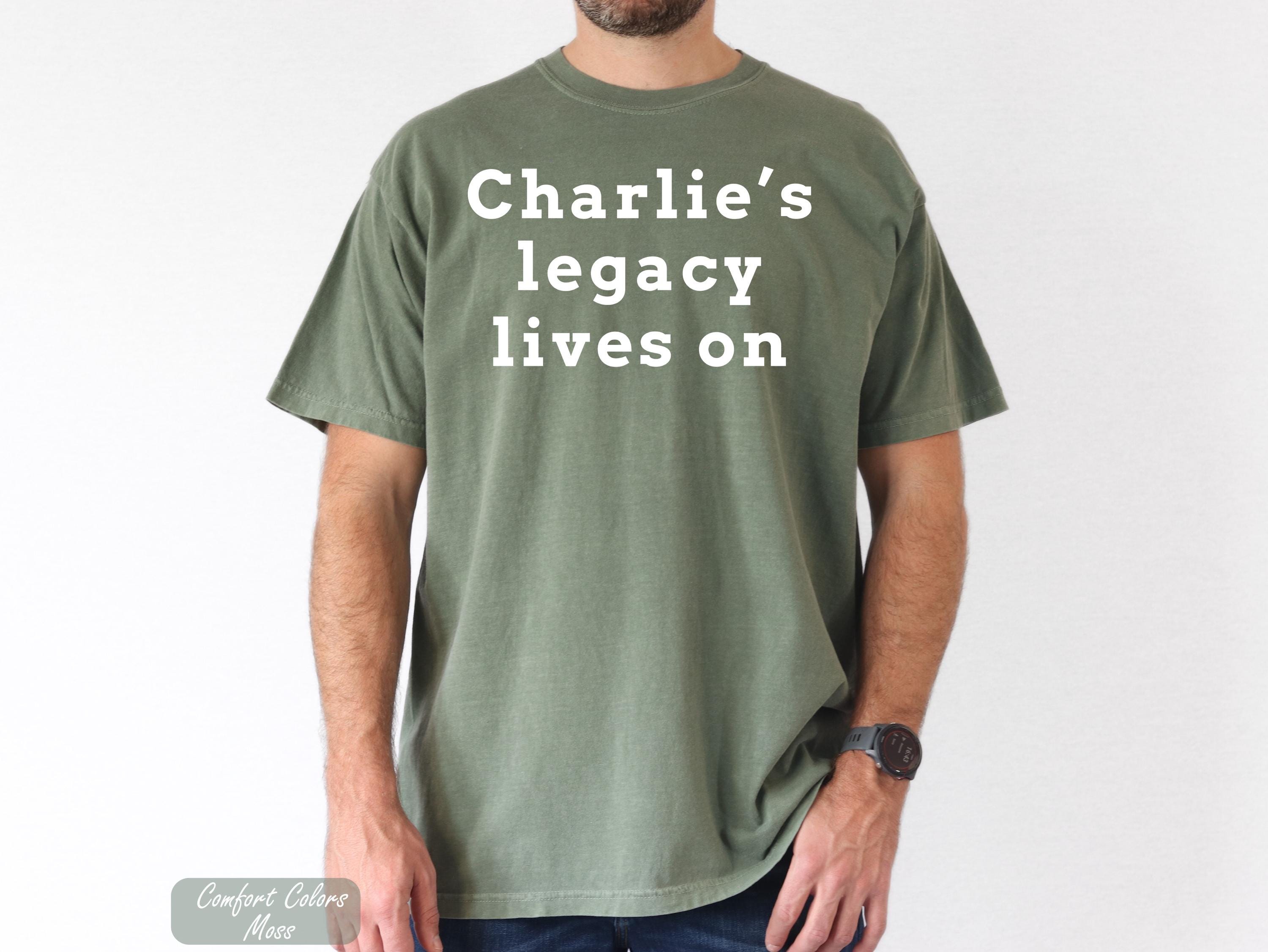 Comfort Colors® Charlie's Legacy Lives On Shirt, Justice For Charlie Kirk, Activist Shirt, RIP Charlie Kirk Shirt, Stand With Charlie Kirk,