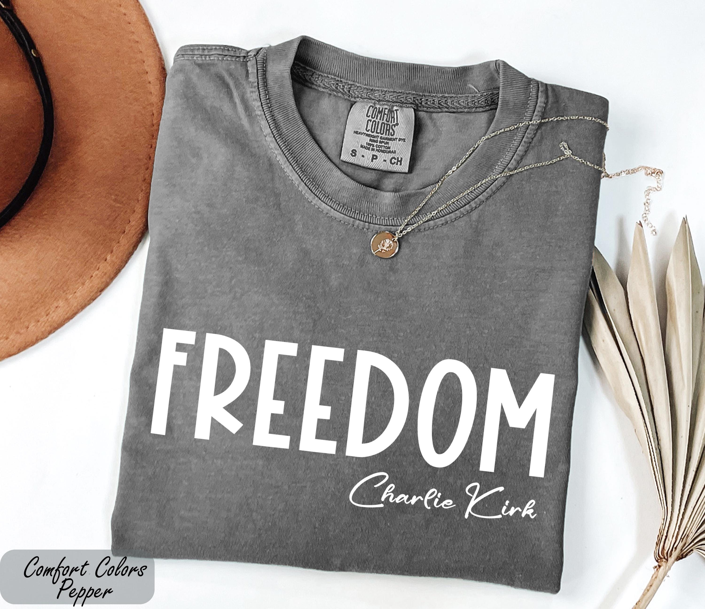 Comfort Colors Freedom Charlie Kirk Shirt, Last Charles James Kirk, Prayers Up for Charlie, Political Awareness Shirt, Human Rights Tee