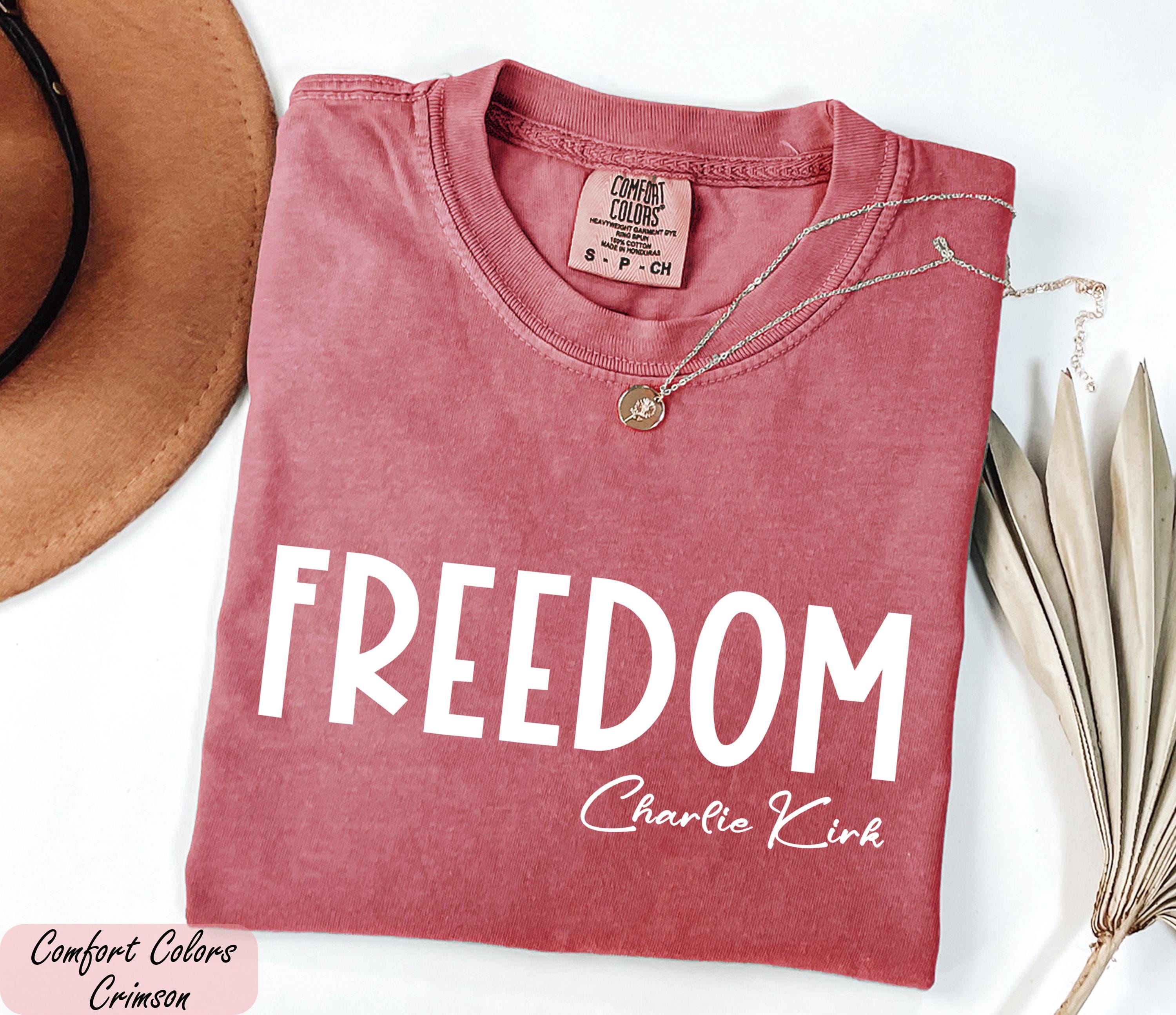 Comfort Colors Freedom Charlie Kirk Shirt, Last Charles James Kirk, Prayers Up for Charlie, Political Awareness Shirt, Human Rights Tee