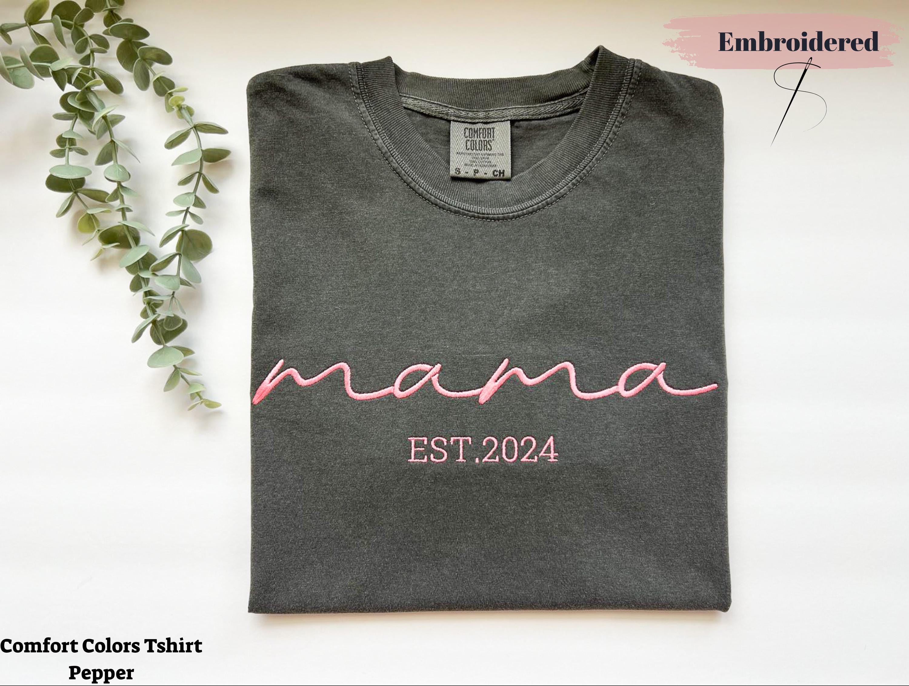 Comfort Colors Custom Embroidered Mama Est Shirt,  Baby Announcement Shirt, Gift for New Mom, Mom to Be Shirt, Custom Mama Embroidery Tee