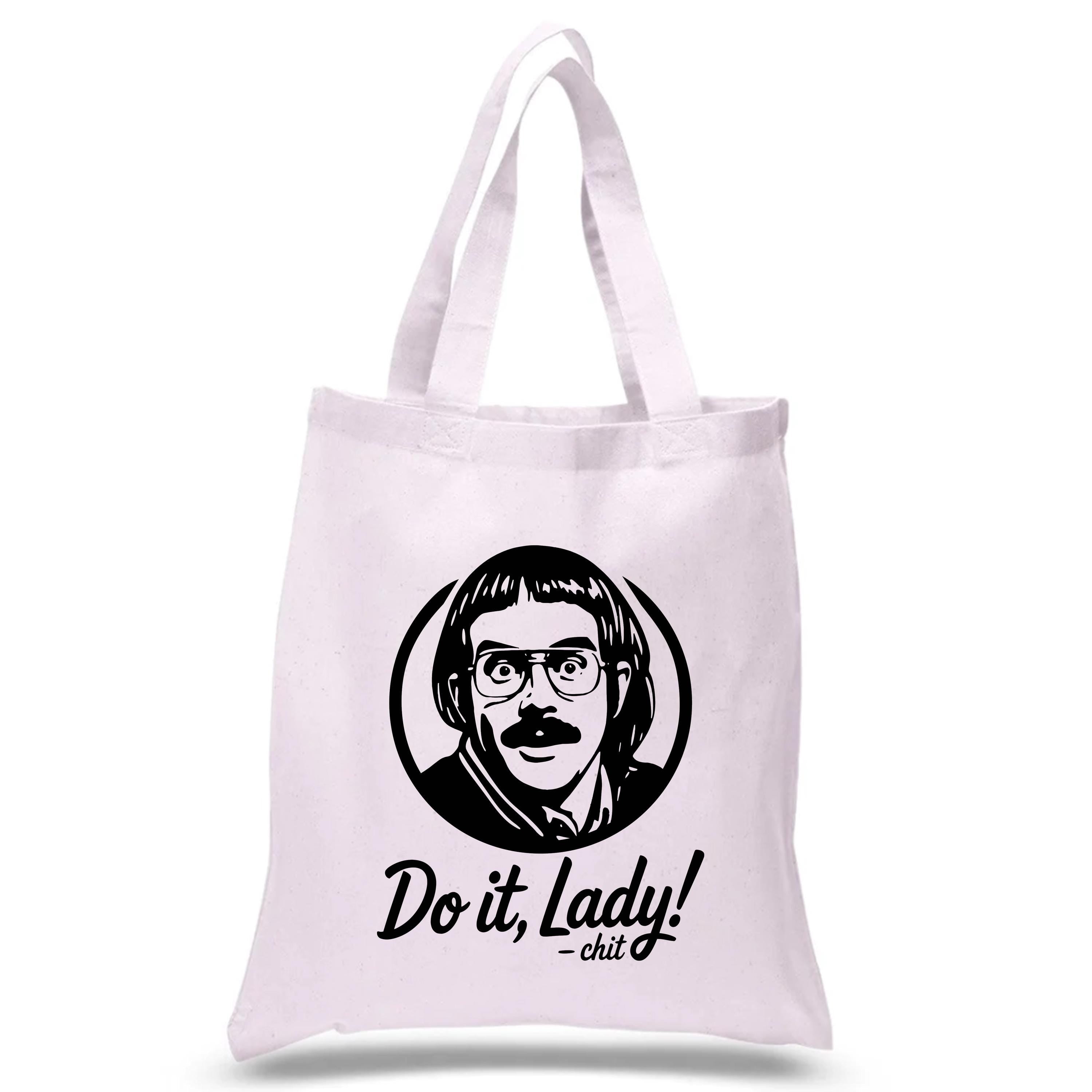 Do It Lady Chit Tote Bag,Unique Gift for Coworker, Shopping Bag,Chit Do It Lady Viral Sensation Tote Bag,Viral TikTok Quote