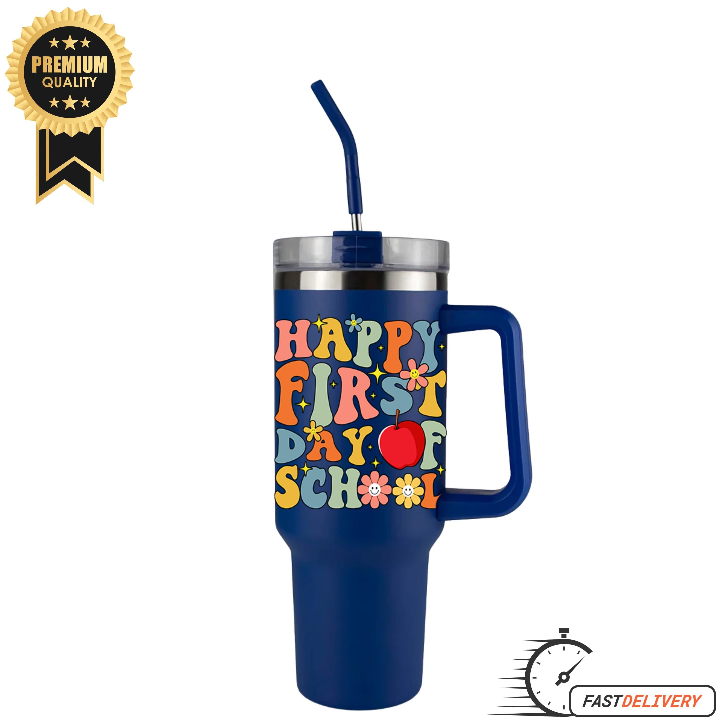 Happy First Day Of School Tumbler, 40oz Tumbler with Handle, Teacher Appreciation Gift, Teacher Student Tumbler,Back To School Tumbler