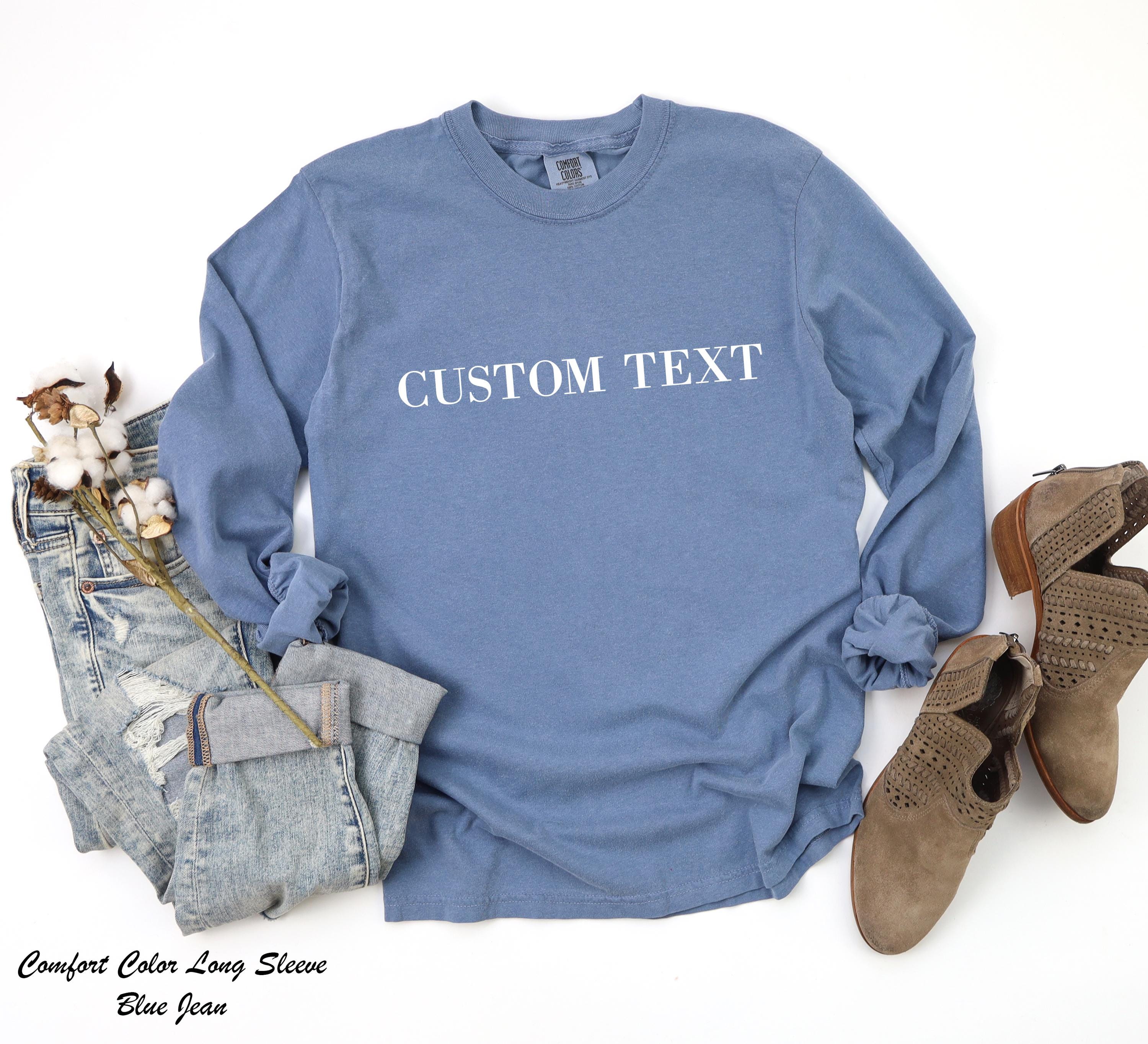 Personalized Text Sweatshirt, Customize Tee, Personalized Gift For Him, Custom Made Shirt, Matching Custom Shirt, Custom Favorite Text Tee