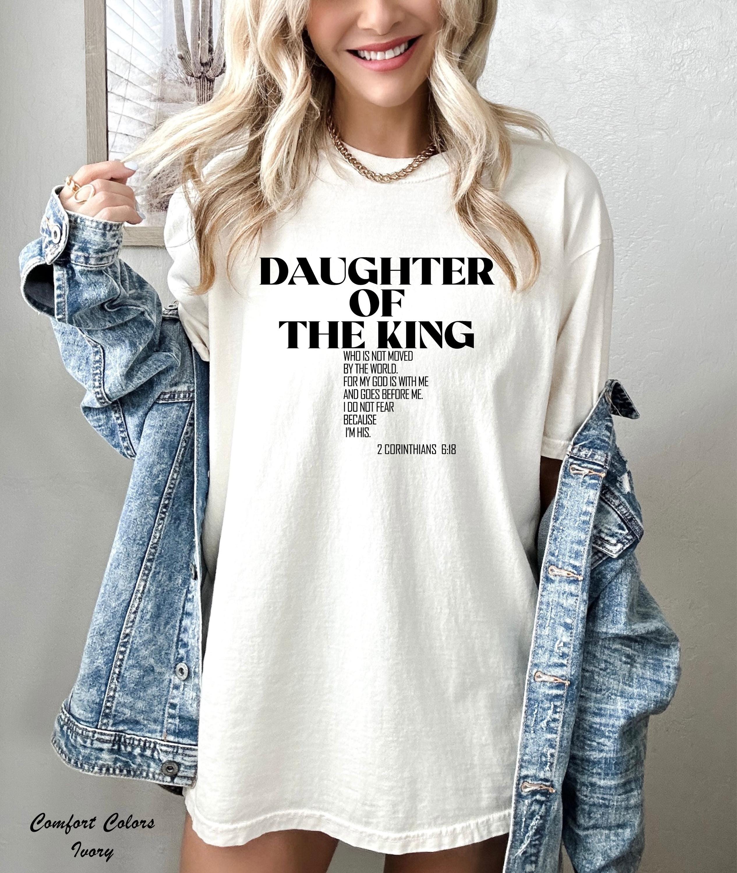 Daughter of the King Shirt, Faith Merch Gift Idea,Christian Daughter Shirt,Jesus Lover Shirt,Christian Shirt,Faith Shirt,Bible Verse Shirt