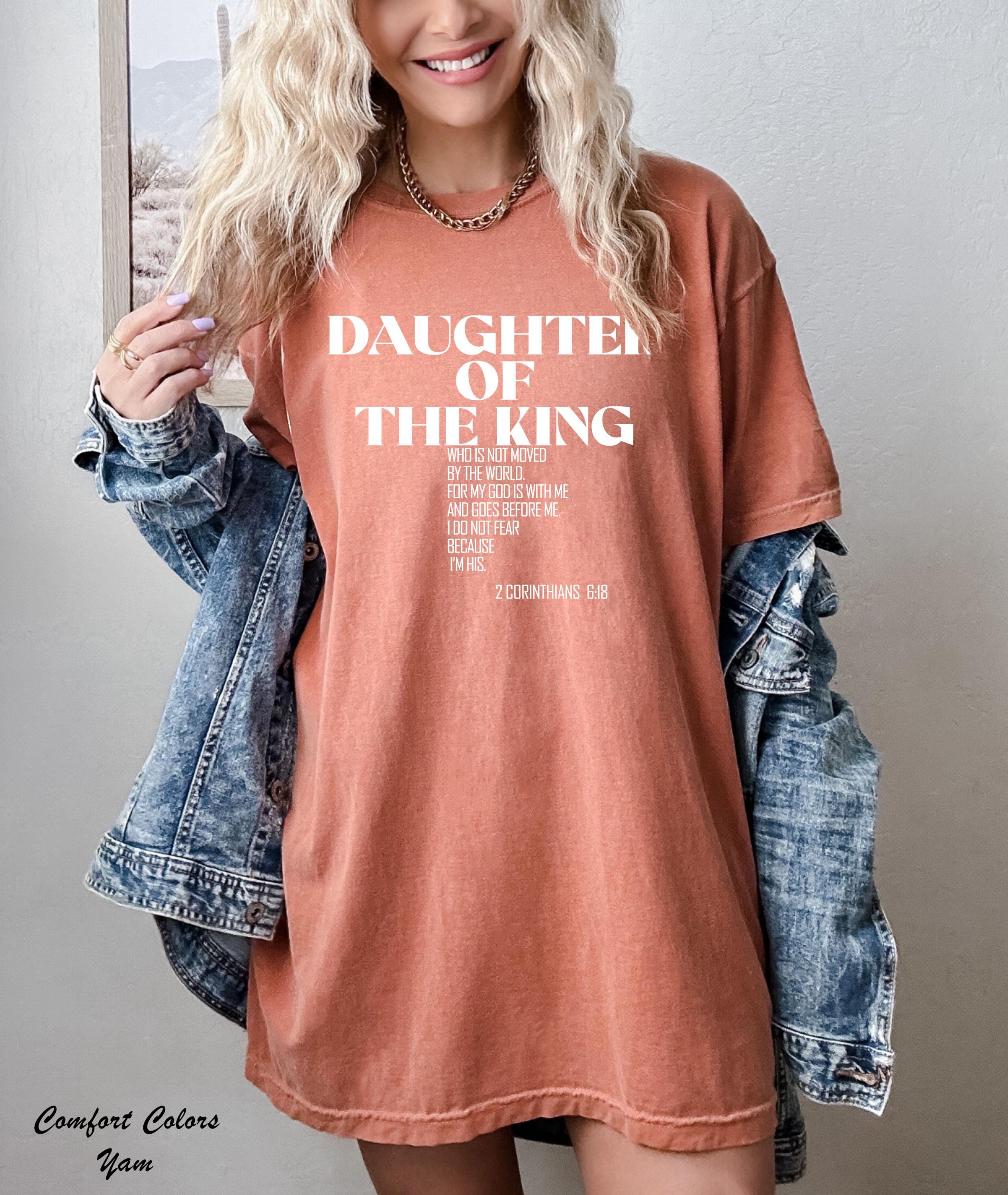 Daughter of the King Shirt, Faith Merch Gift Idea,Christian Daughter Shirt,Jesus Lover Shirt,Christian Shirt,Faith Shirt,Bible Verse Shirt