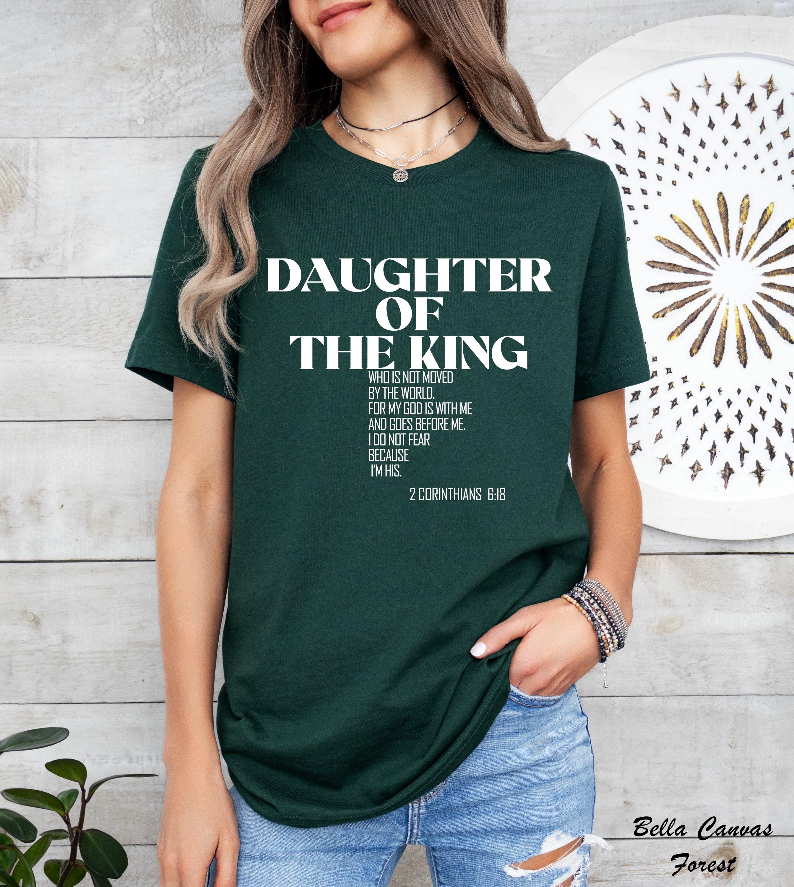Daughter of the King Shirt, Faith Merch Gift Idea,Christian Daughter Shirt,Jesus Lover Shirt,Christian Shirt,Faith Shirt,Bible Verse Shirt