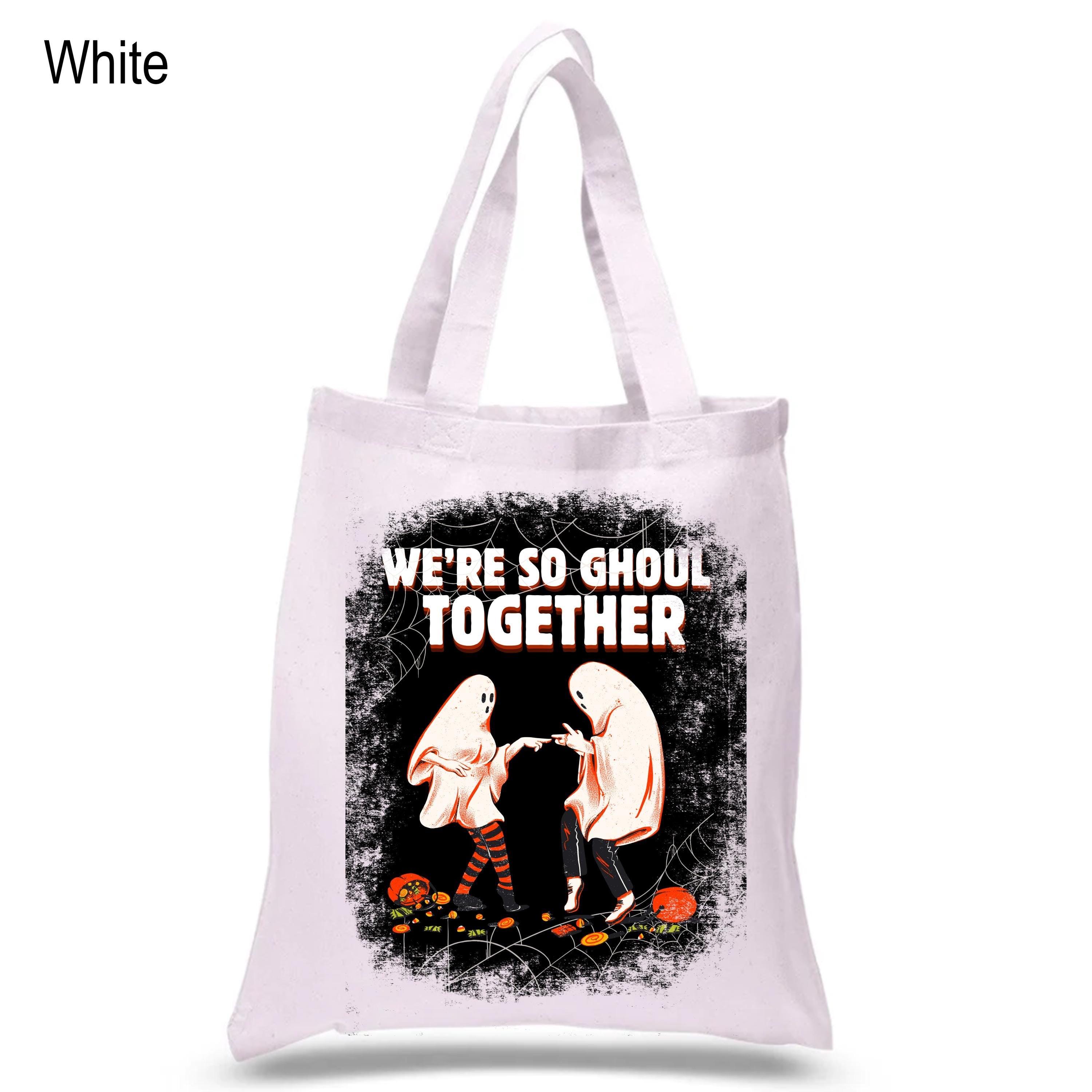 We're So Ghoul Together Tote Bag,Ghouls Tote Bag, Halloween Tote Bag,Halloween Gifts, Trick or Treat Bag, Halloween Eco-Friendly Shopping