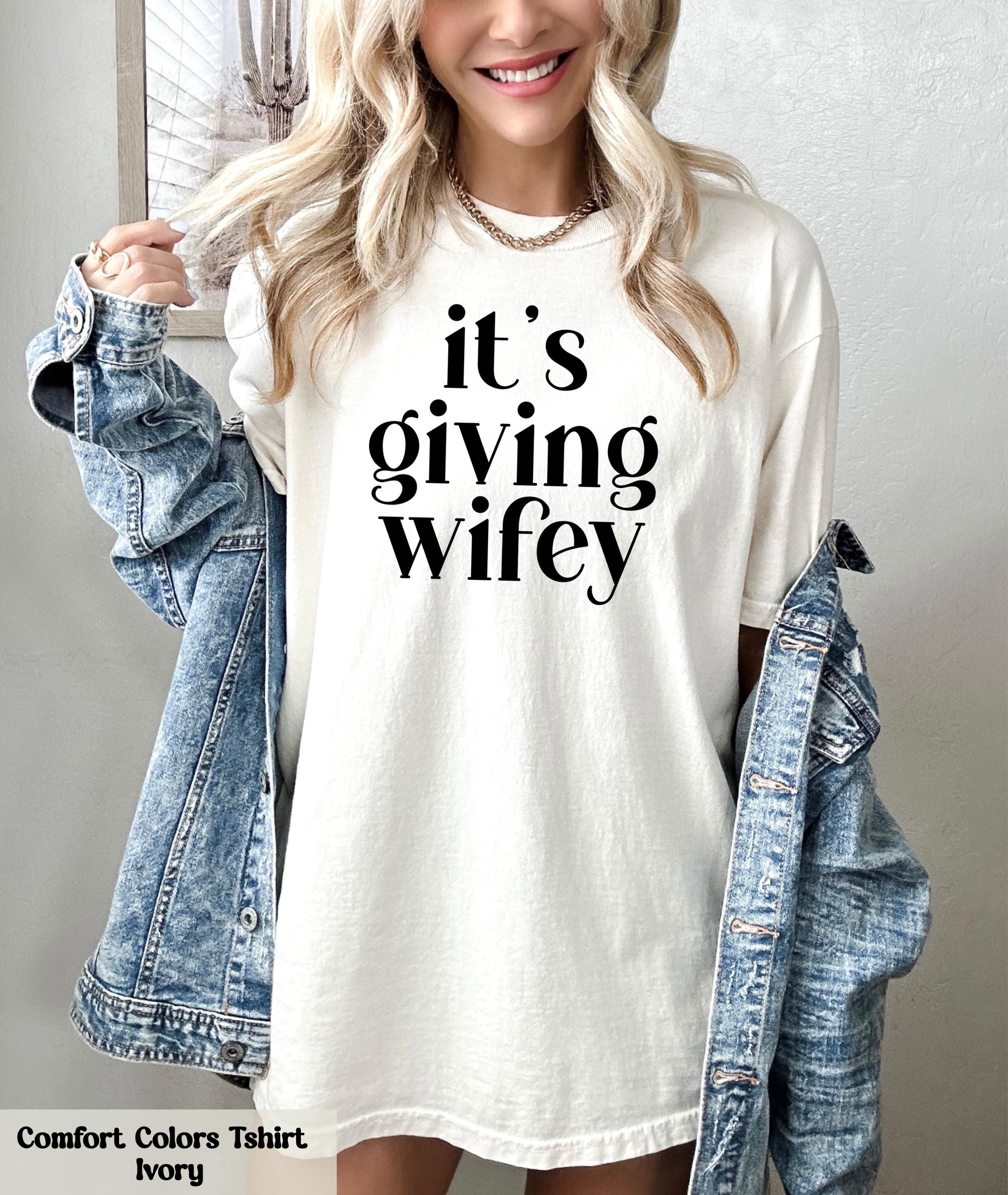 Its Giving Wifey T-Shirt, Bride to Be Shirt, Newlywed Tee, Honeymoon Outfit, Wedding Day T-Shirt, Wifey Vibes Shirt, Bridal Gift for Wife
