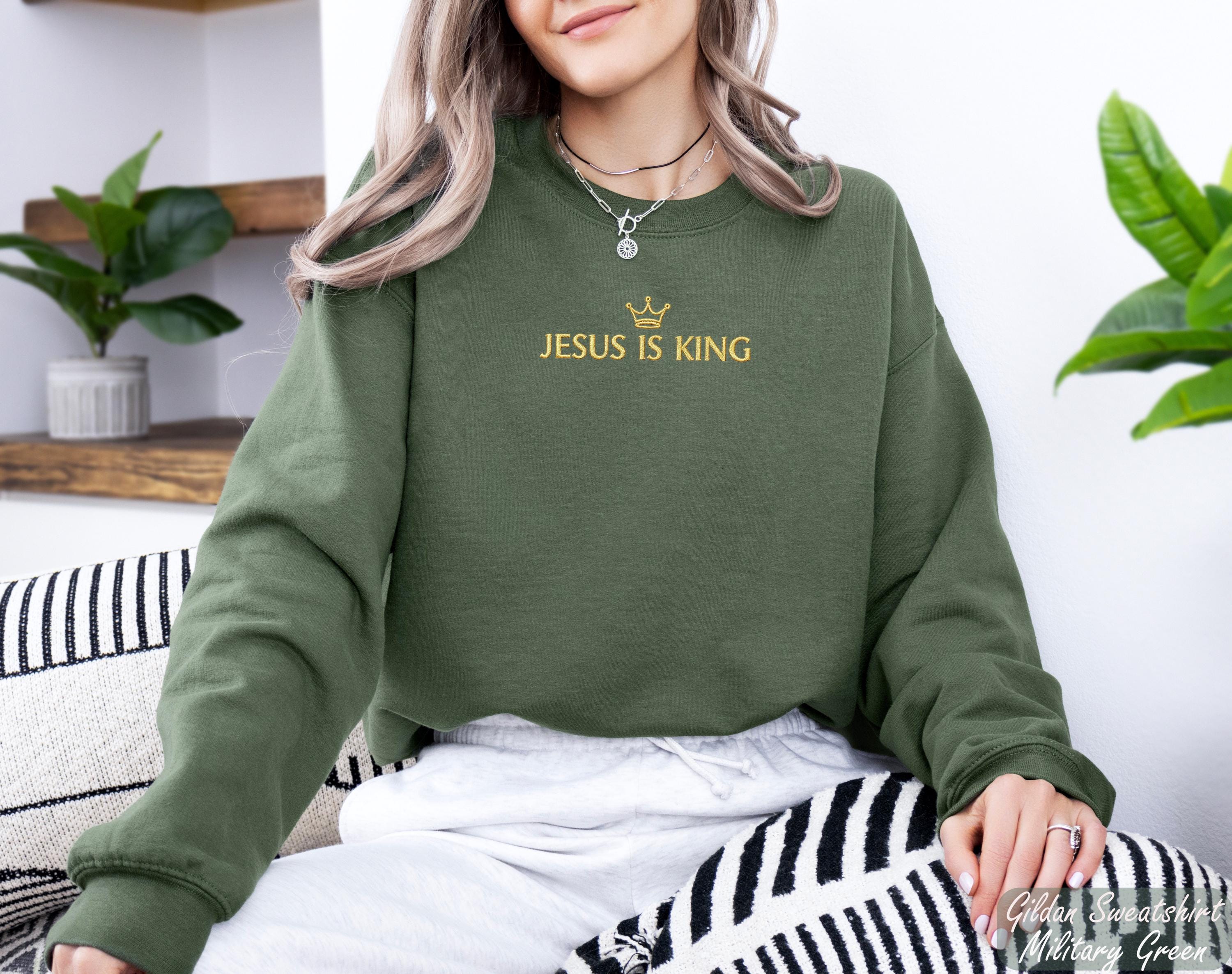 Embroidered Jesus Is King Sweatshirt, Christian Hoodie,Church Apparel,Religious Friend Gift, Christian Gift,Embroidery Faith-Based Apparel