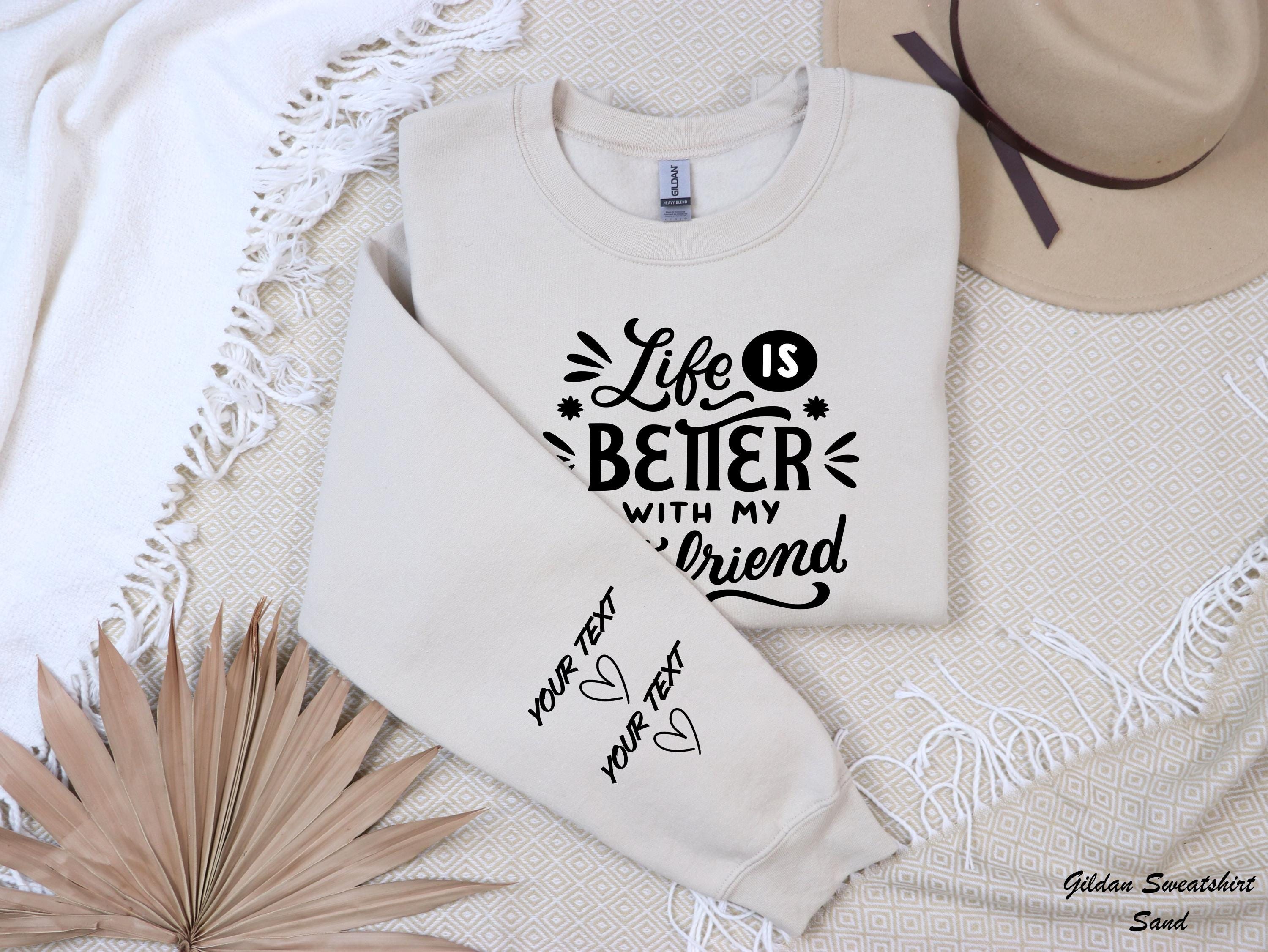 Life Is Better With My Besties Sweatshirt, Custom Besties Sweatshirt, Matching BFF Sweater,Friendship Sweatshirt, Gift for Friends,Fun Tee