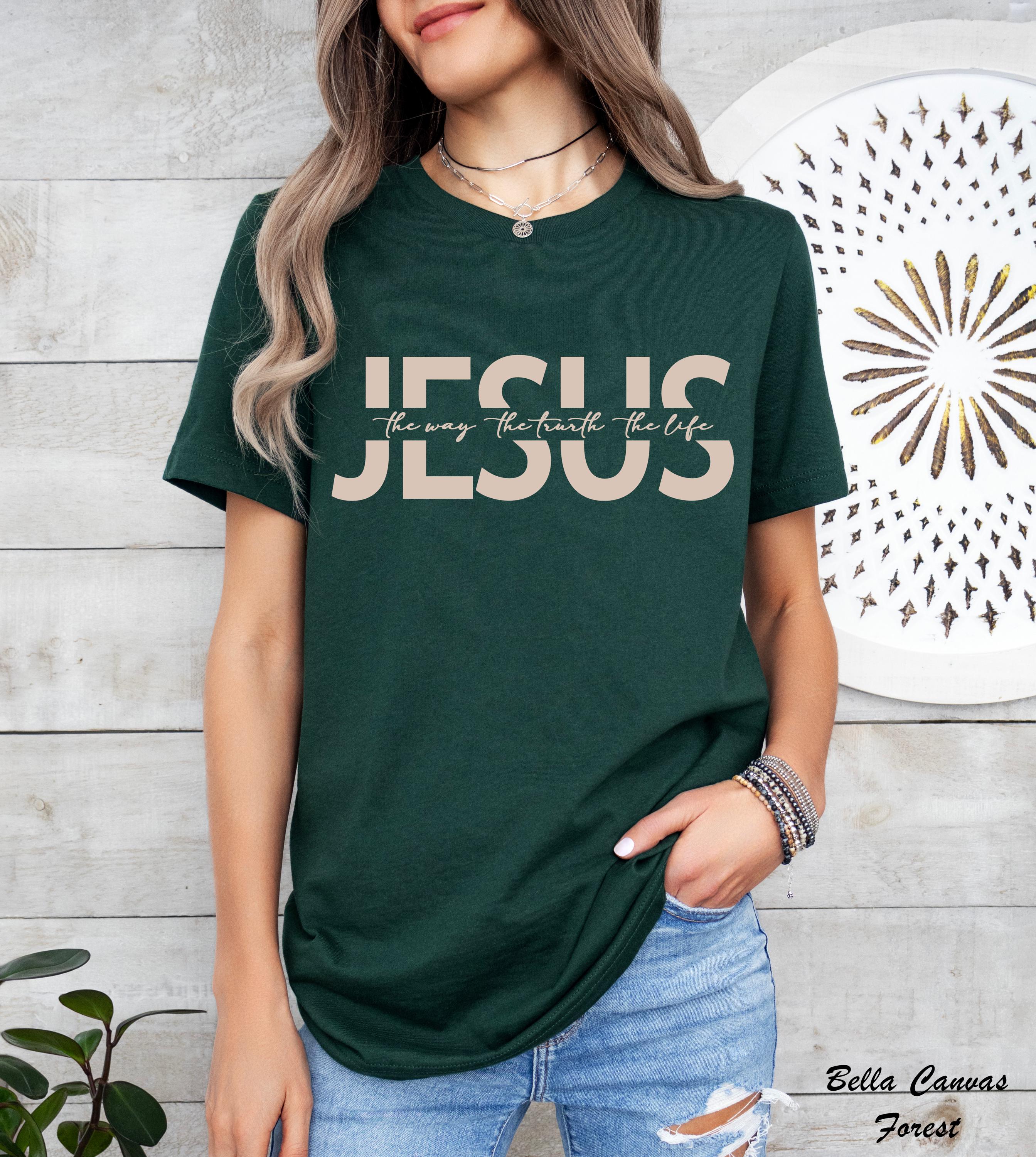 Jesus The Way The Truth The Life Shirt, Cristian Shirt, Church Shirt, Religious Shirt, Bible Verse Jesus Shirt, Faith Aesthetic Gift
