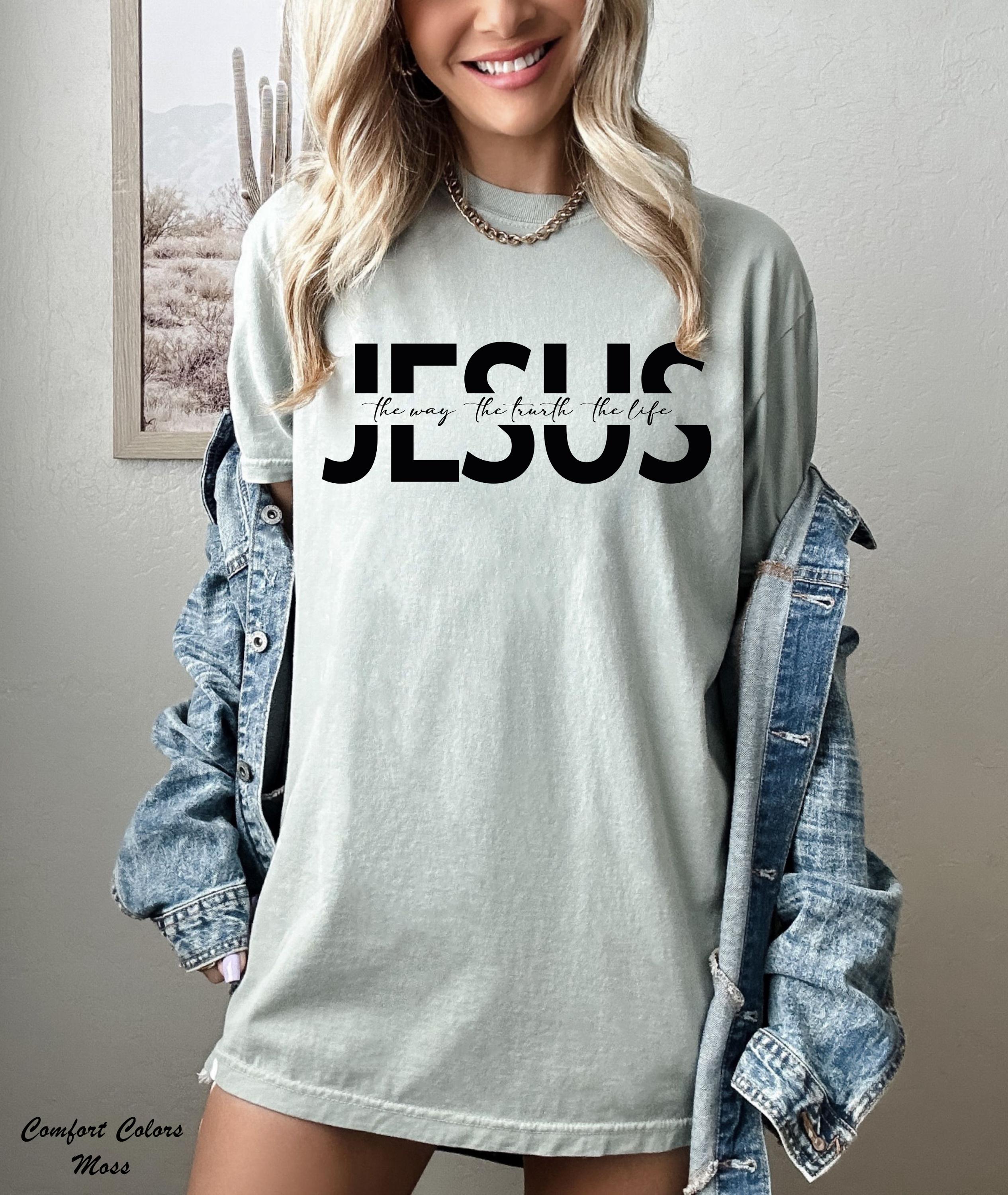 Jesus The Way The Truth The Life Shirt, Cristian Shirt, Church Shirt, Religious Shirt, Bible Verse Jesus Shirt, Faith Aesthetic Gift