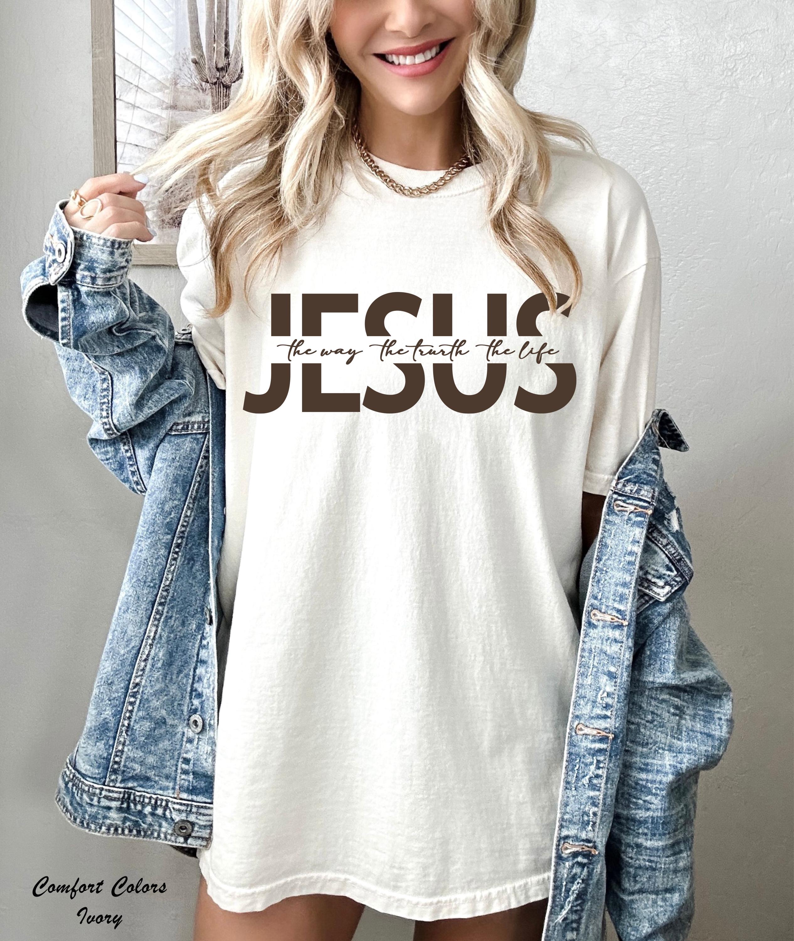 Jesus The Way The Truth The Life Shirt, Cristian Shirt, Church Shirt, Religious Shirt, Bible Verse Jesus Shirt, Faith Aesthetic Gift