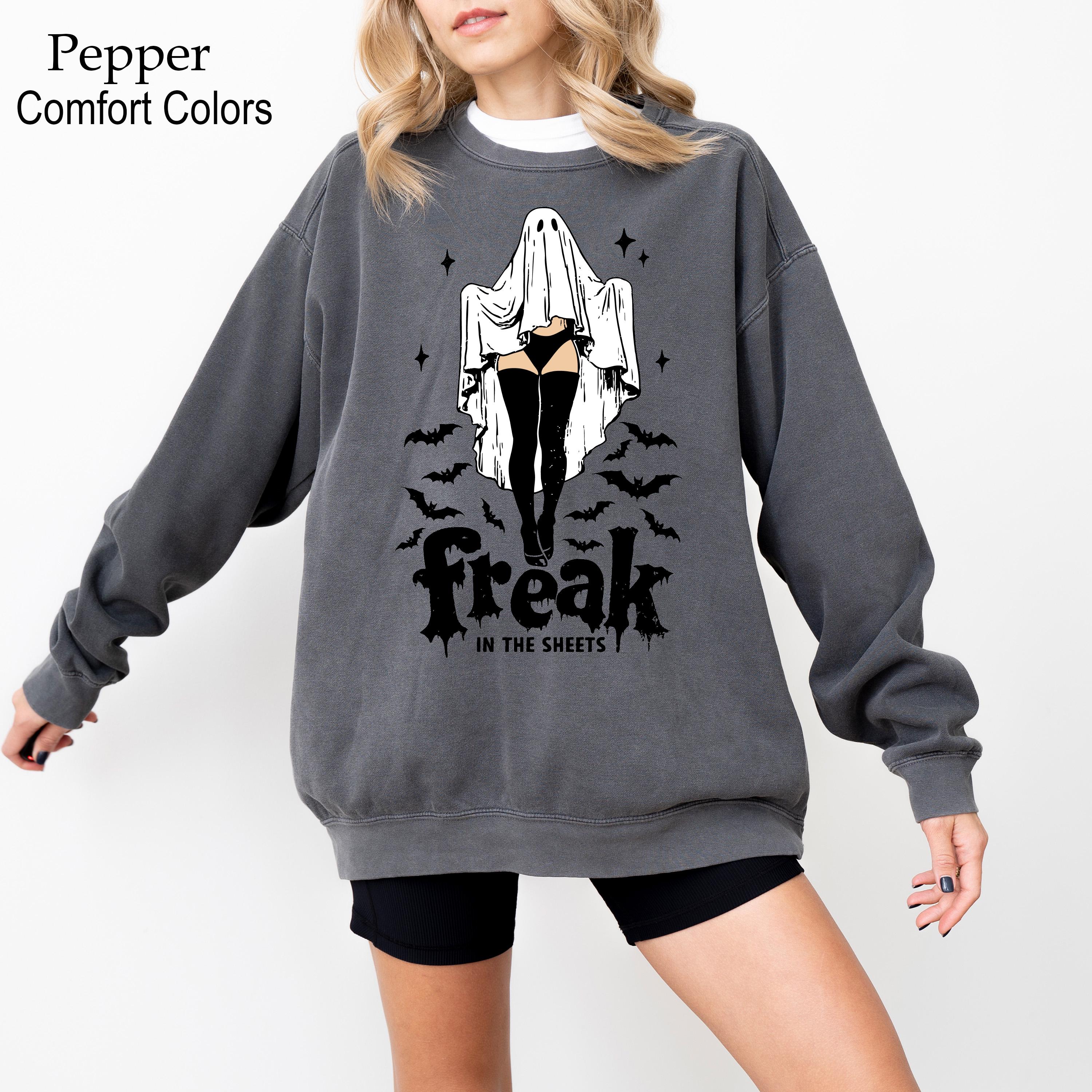 Freak In The Sheets Sweatshirt, Funny Spooky Quote Sweatshirt, Adult Humor Shirt, Halloween Ghost Sweater, Freak Halloween Sweatshirt