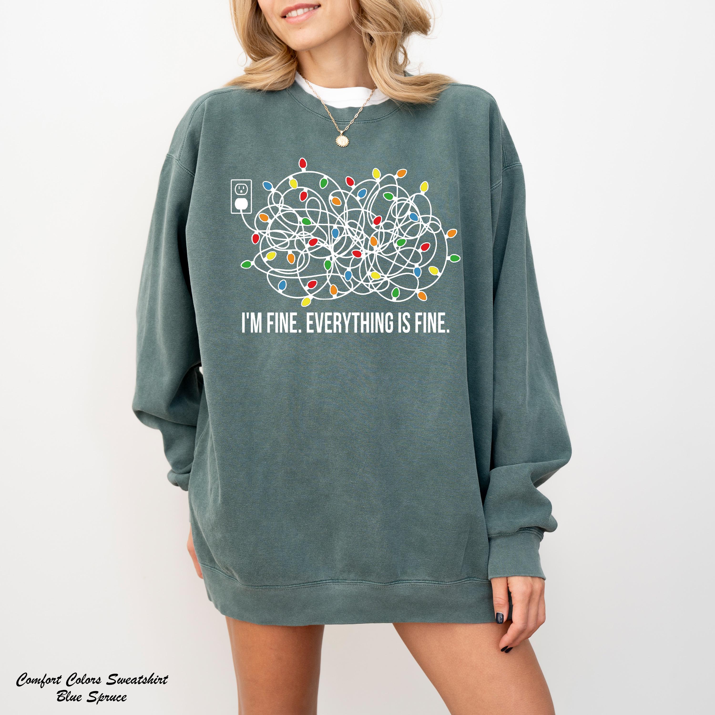 I'm Fine Everything Is Fine Sweatshirt, Christmas Lights Sweatshirt, Christmas Sweatshirt, Funny Christmas Sweater, Holiday Gift Sweater