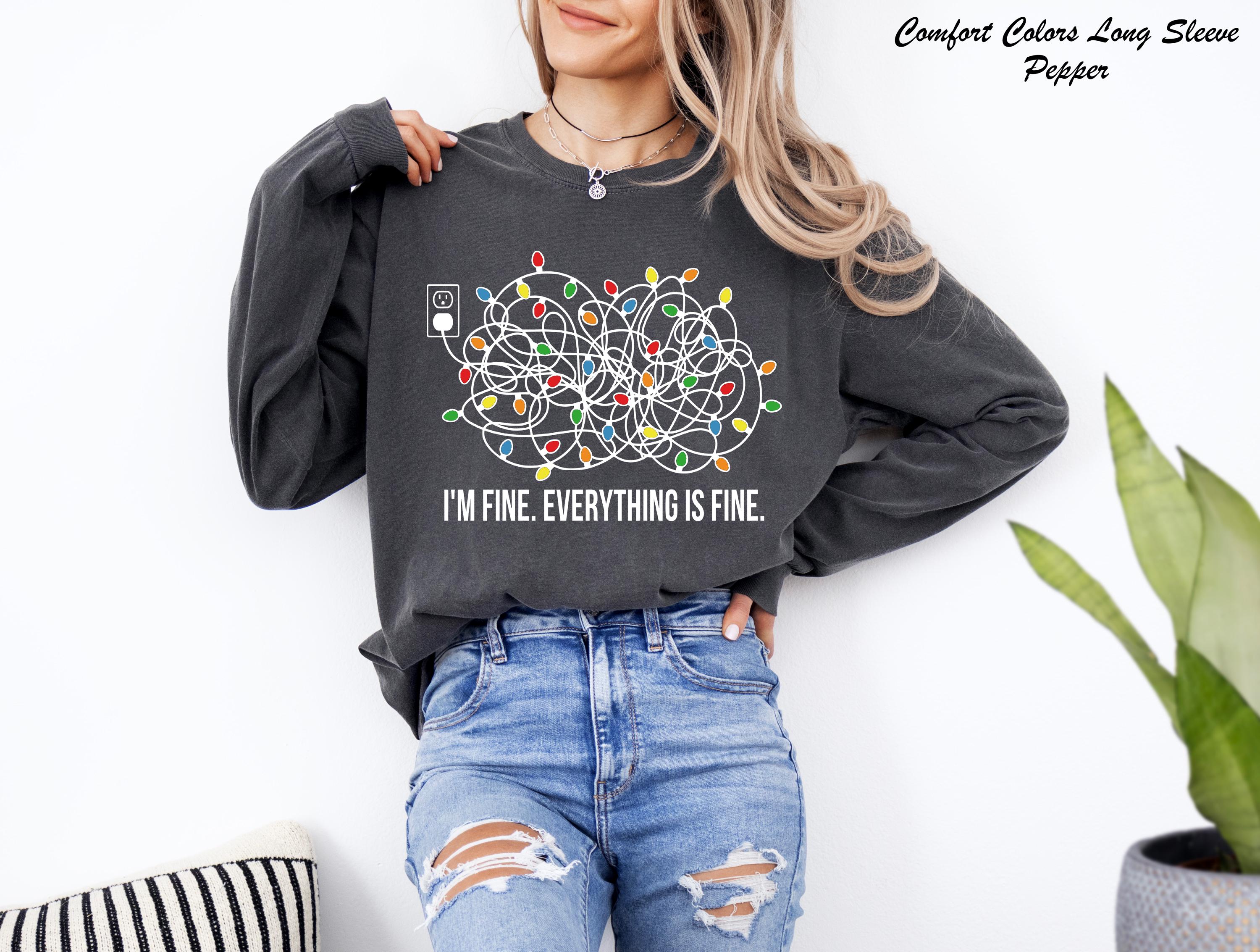 I'm Fine Everything Is Fine Sweatshirt, Christmas Lights Sweatshirt, Christmas Sweatshirt, Funny Christmas Sweater, Holiday Gift Sweater