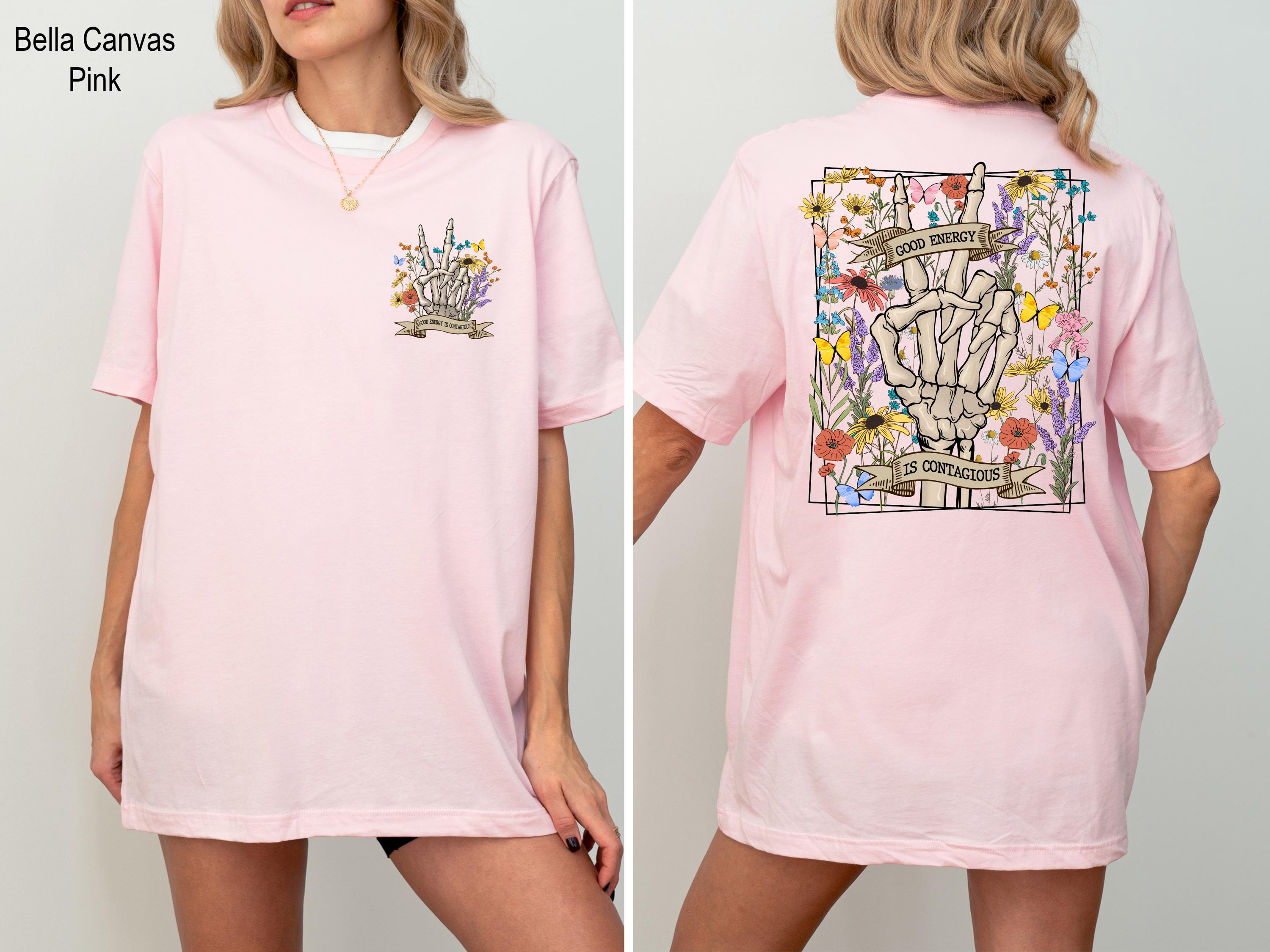 Good Energy Is Contagious Shirt,Motivational Shirt,Positive Energy Shirt, Skeleton Hand Shirt, Mental Health Tee, Positive Affirmation Tee