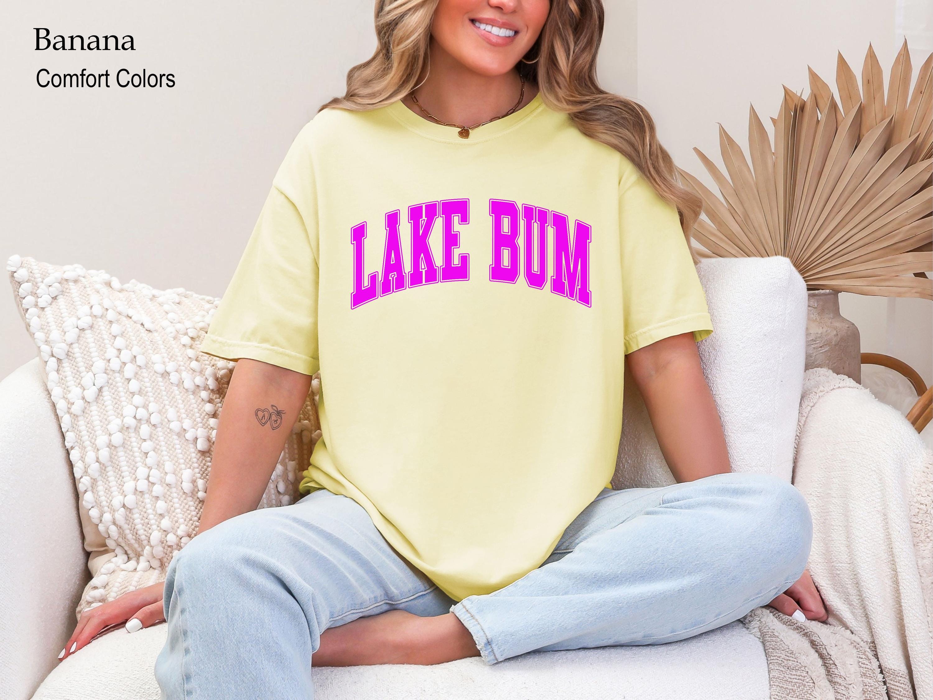 Lake Bum Shirt, Lake Lover Gift, Lake Shirt, Lake Life Shirt, Summer Shirt, Summer Vacation Gift, Boating Shirt, River Lake Bum T-shirt