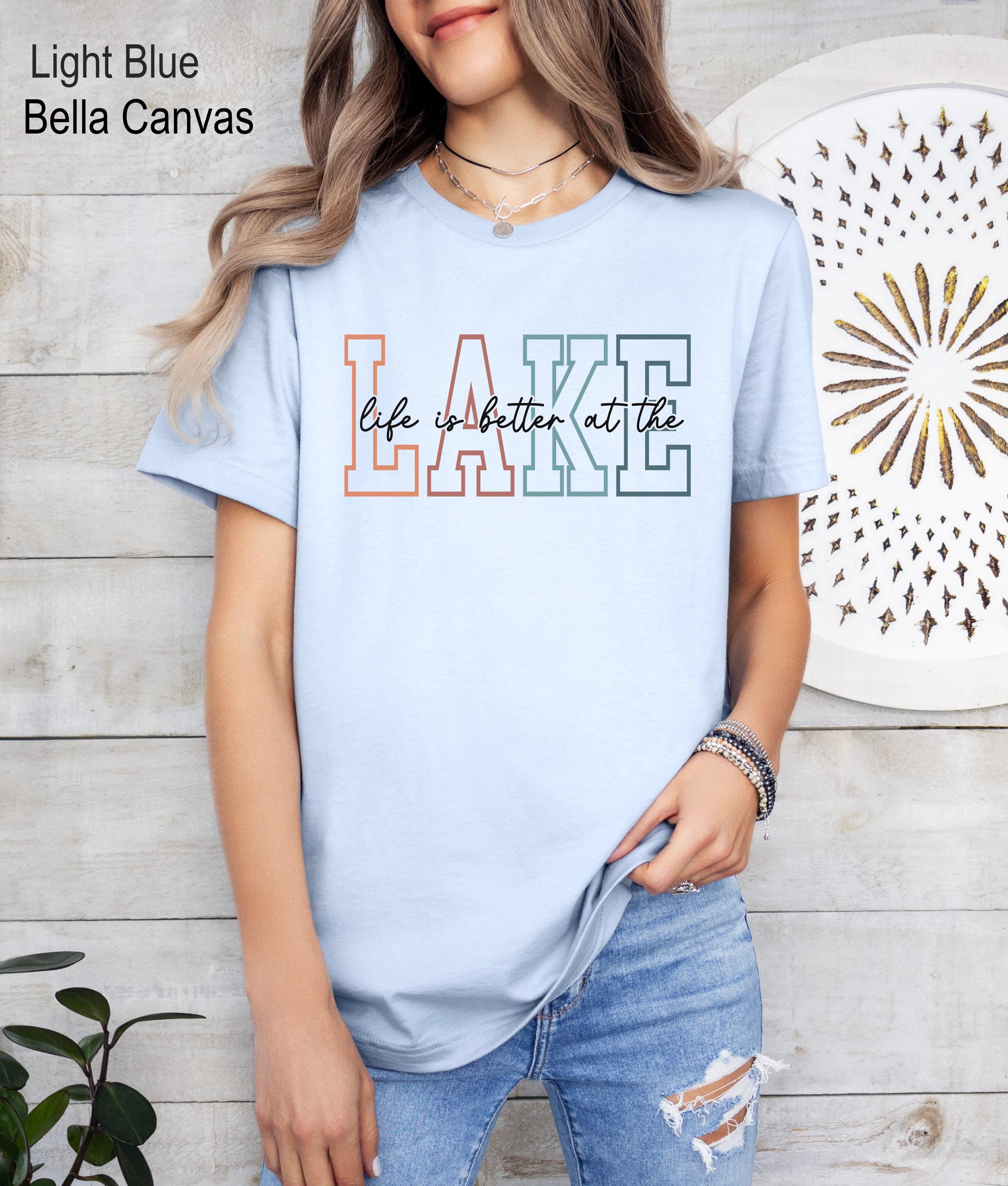 Life Is Better At the Lake Shirt, Summer Lake Shirt, Lake Vacation Shirt, Lake Life Tee, Funny Lake Shirt, Lake Life Shirt, On The Lake