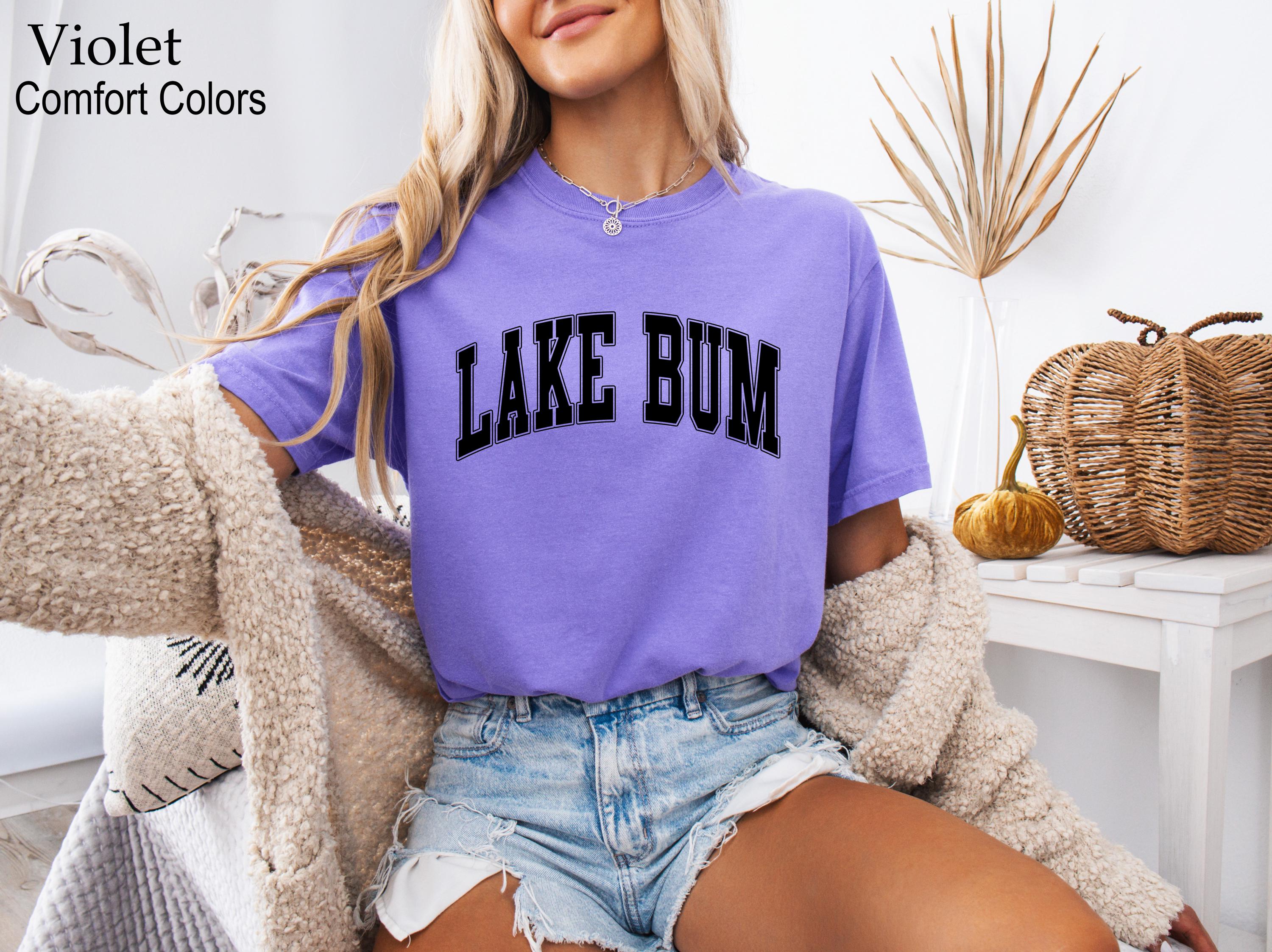 Lake Bum Shirt, Lake Lover Gift, Lake Shirt, Lake Life Shirt, Summer Shirt, Summer Vacation Gift, Boating Shirt, River Lake Bum T-shirt