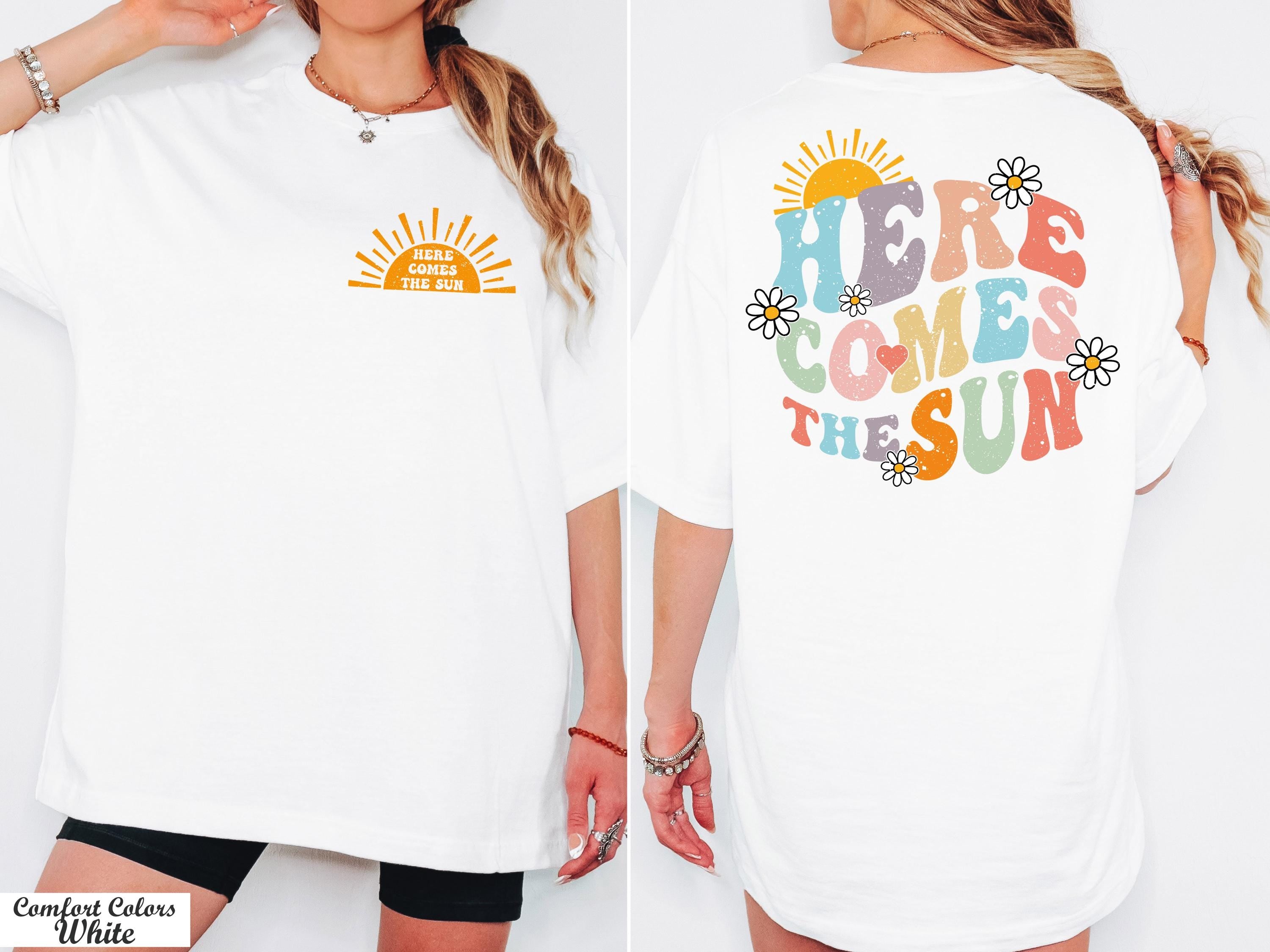 Here Comes the Sun T-Shirt,T ravel Beach Vacation Shirt, Motivational Shirt, SummerTrip Shirt,Beach Vibes Shirt,Boho Summer Shirt, Sun Shirt