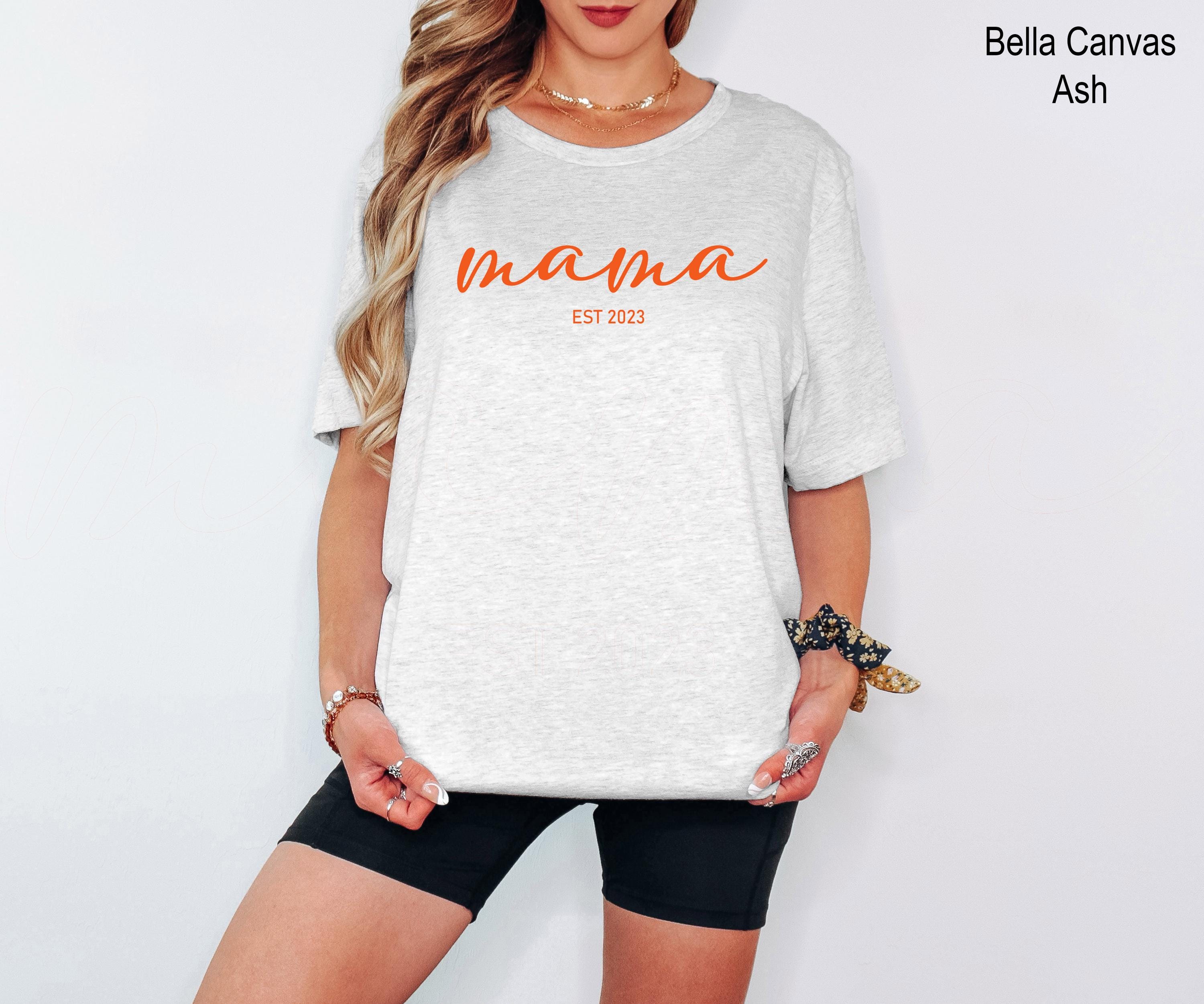 Mama Est Shirt,Custom Mom Est Year Shirt, Custom Mama Shirt, Personalized Mama Est Tee, New Mom Gift, First Mother's Day Shirt, Mom Outfit