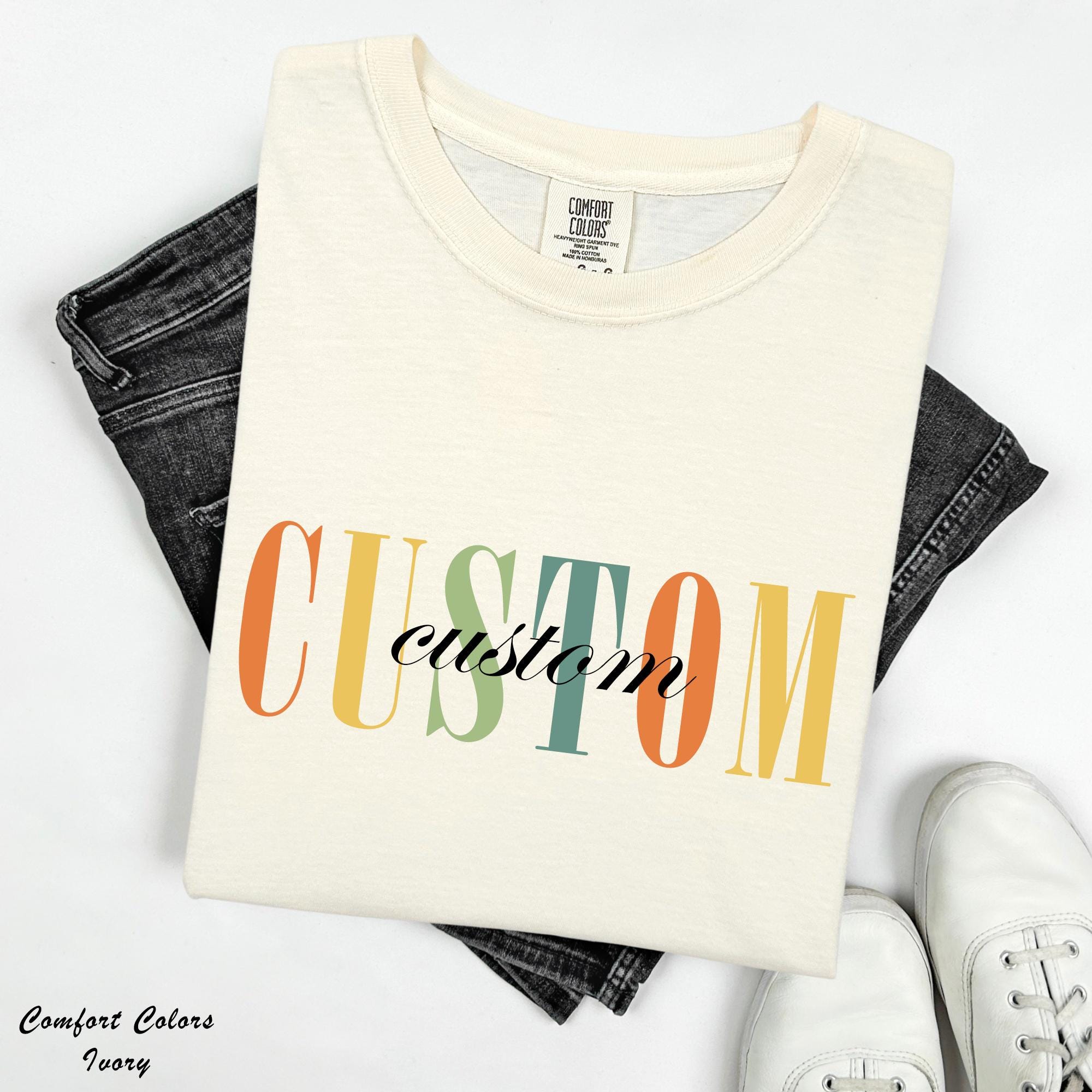 Custom Text Shirt, Choose Your Text Shirt, Custom Name Shirt,Anniversary Gift For Her,Custom Text Design Here Shirt,Matching Custom Shirt