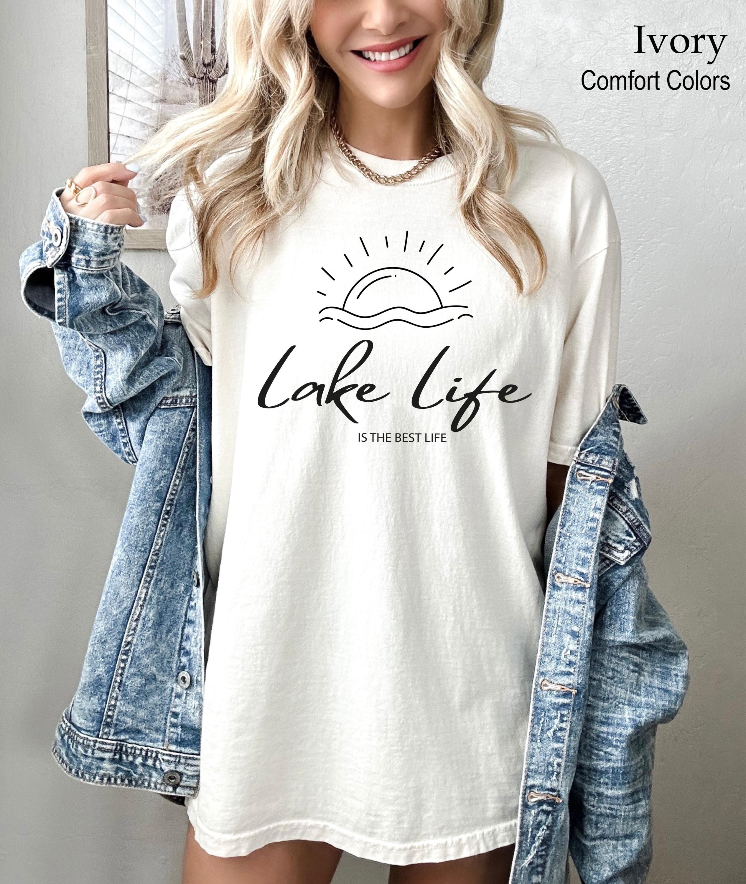 Lake Life Is The Best Life Shirt, Lake Vibes Shirt, Like Life Shirt, On The Lake, Gift for Travel Lover, Vacation Shirts, Camper Shirt