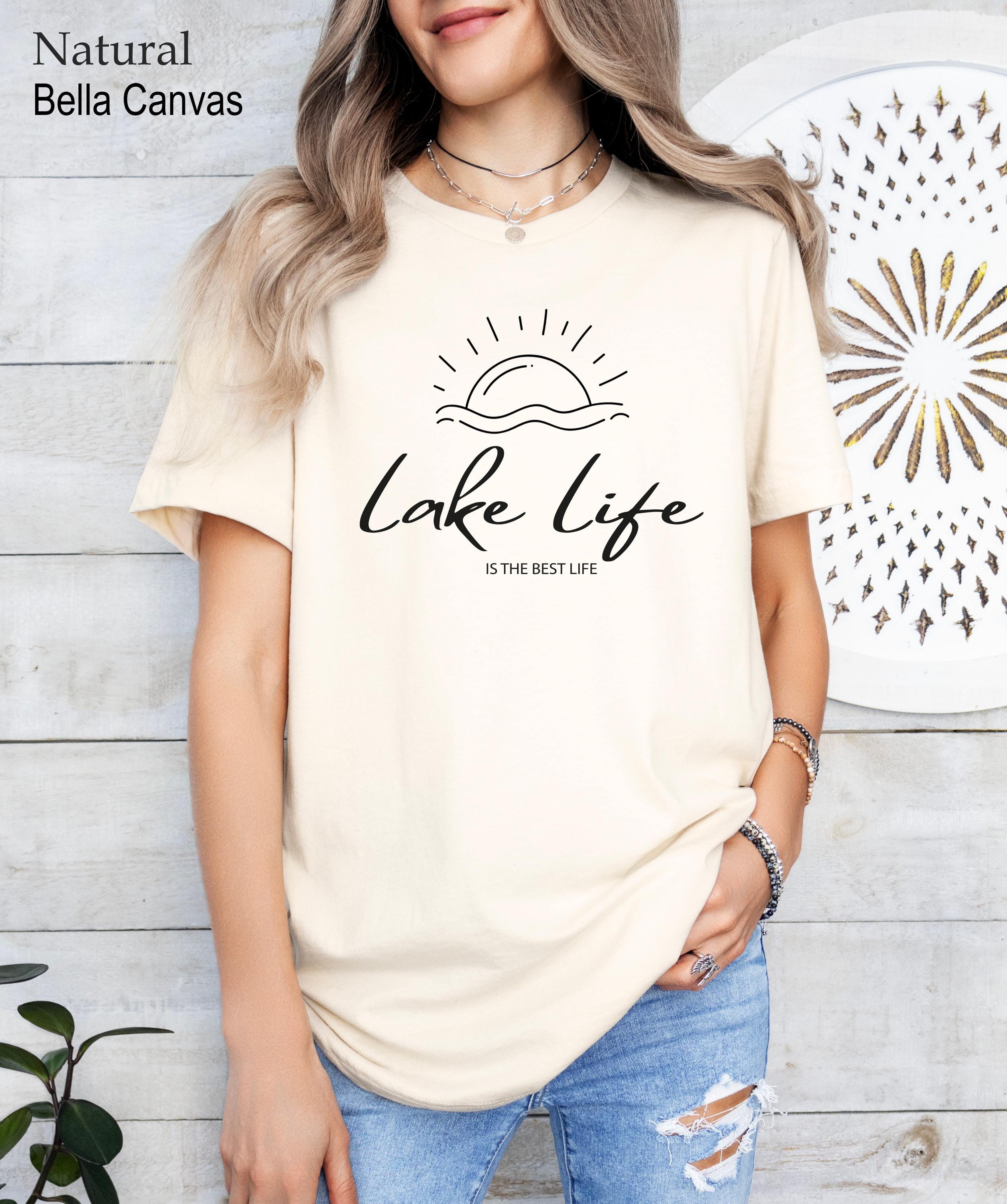 Lake Life Is The Best Life Shirt, Lake Vibes Shirt, Like Life Shirt, On The Lake, Gift for Travel Lover, Vacation Shirts, Camper Shirt