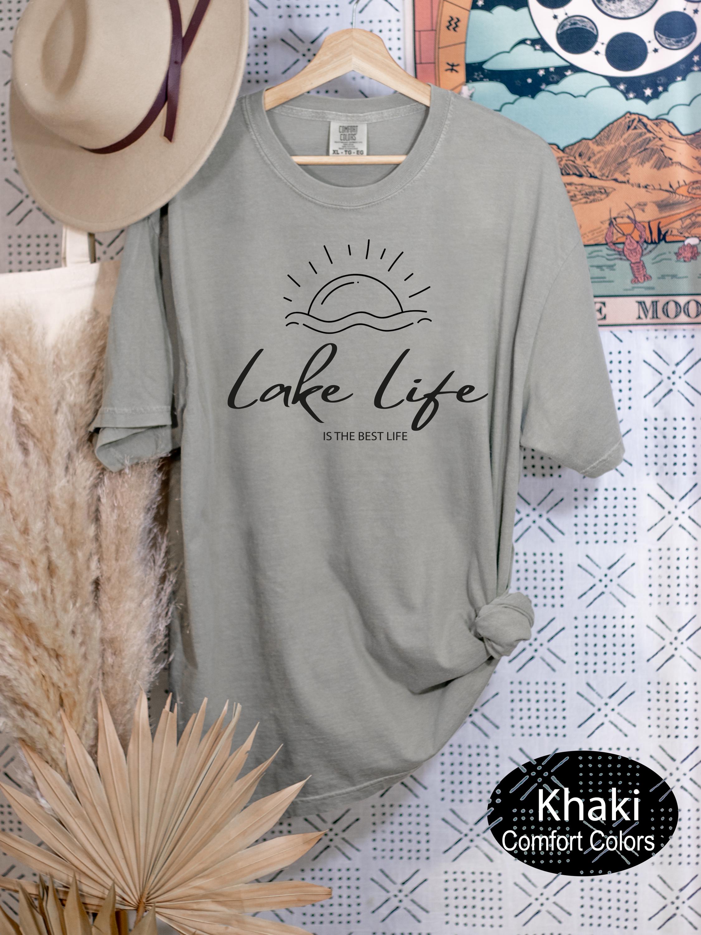 Lake Life Is The Best Life Shirt, Lake Vibes Shirt, Like Life Shirt, On The Lake, Gift for Travel Lover, Vacation Shirts, Camper Shirt