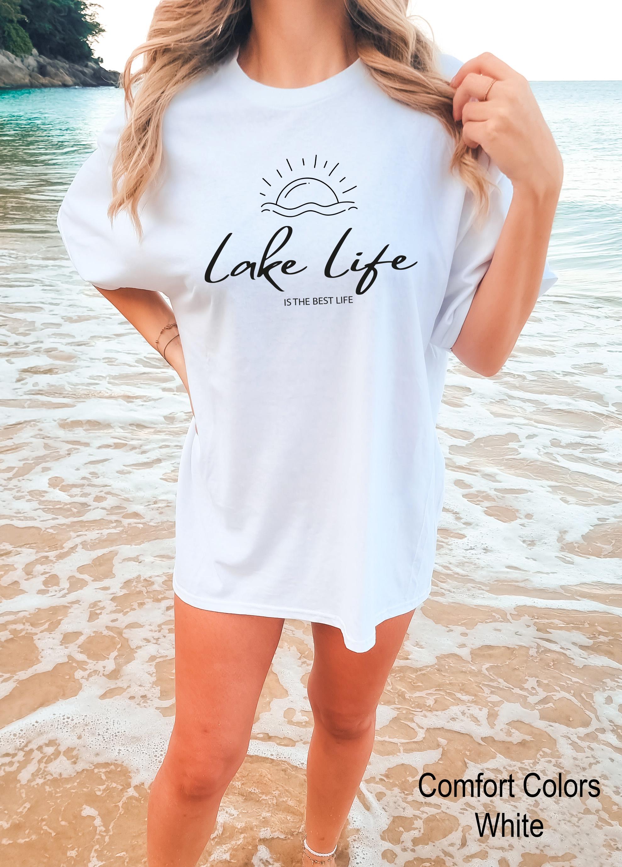 Lake Life Is The Best Life Shirt, Lake Vibes Shirt, Like Life Shirt, On The Lake, Gift for Travel Lover, Vacation Shirts, Camper Shirt