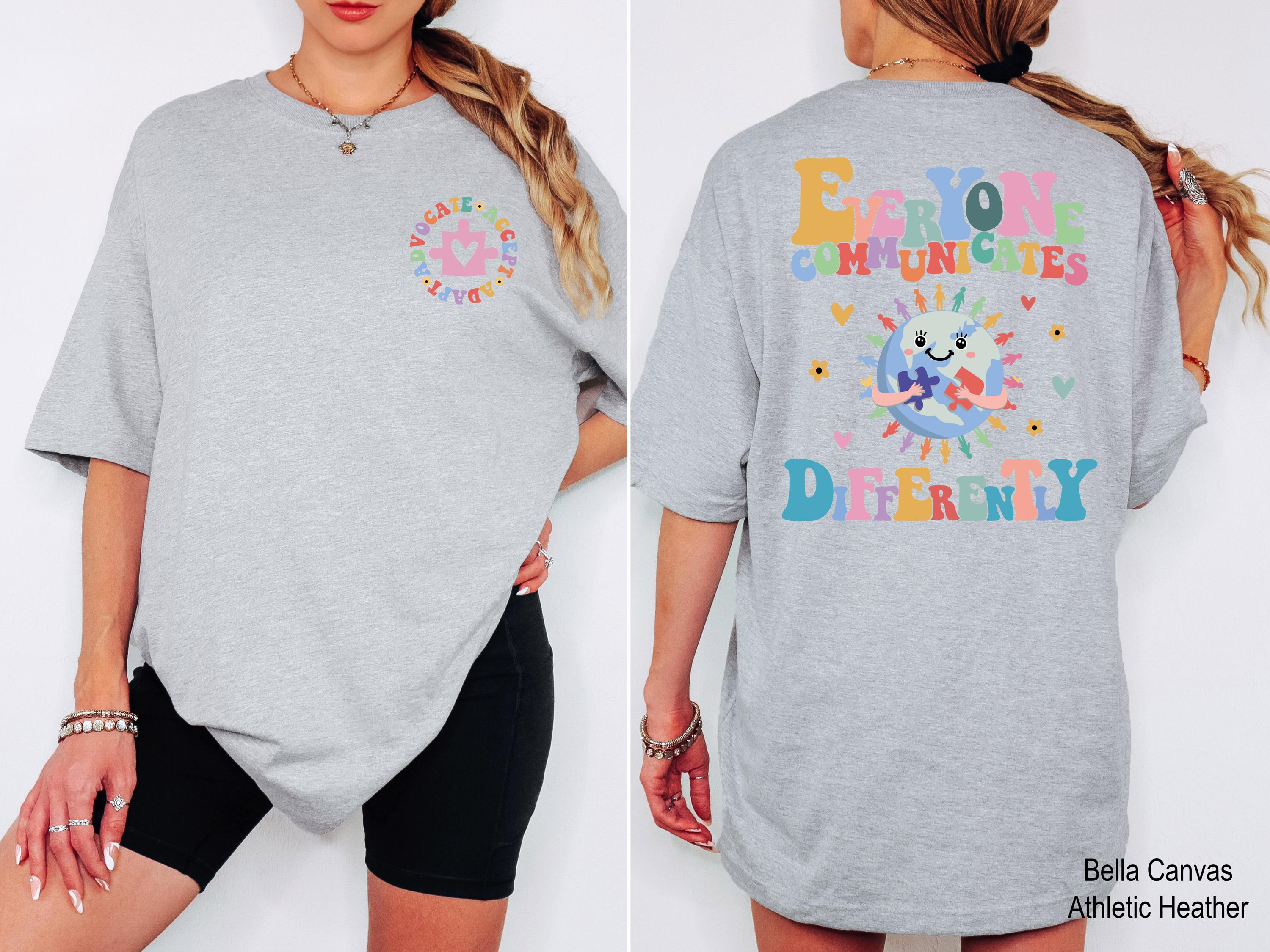Everyone Communicates Differently Shirt, Autism Awareness T-Shirt, Autism Teacher Shirt, Autism Month Tee, Autism Mom Shirt, Mental Health