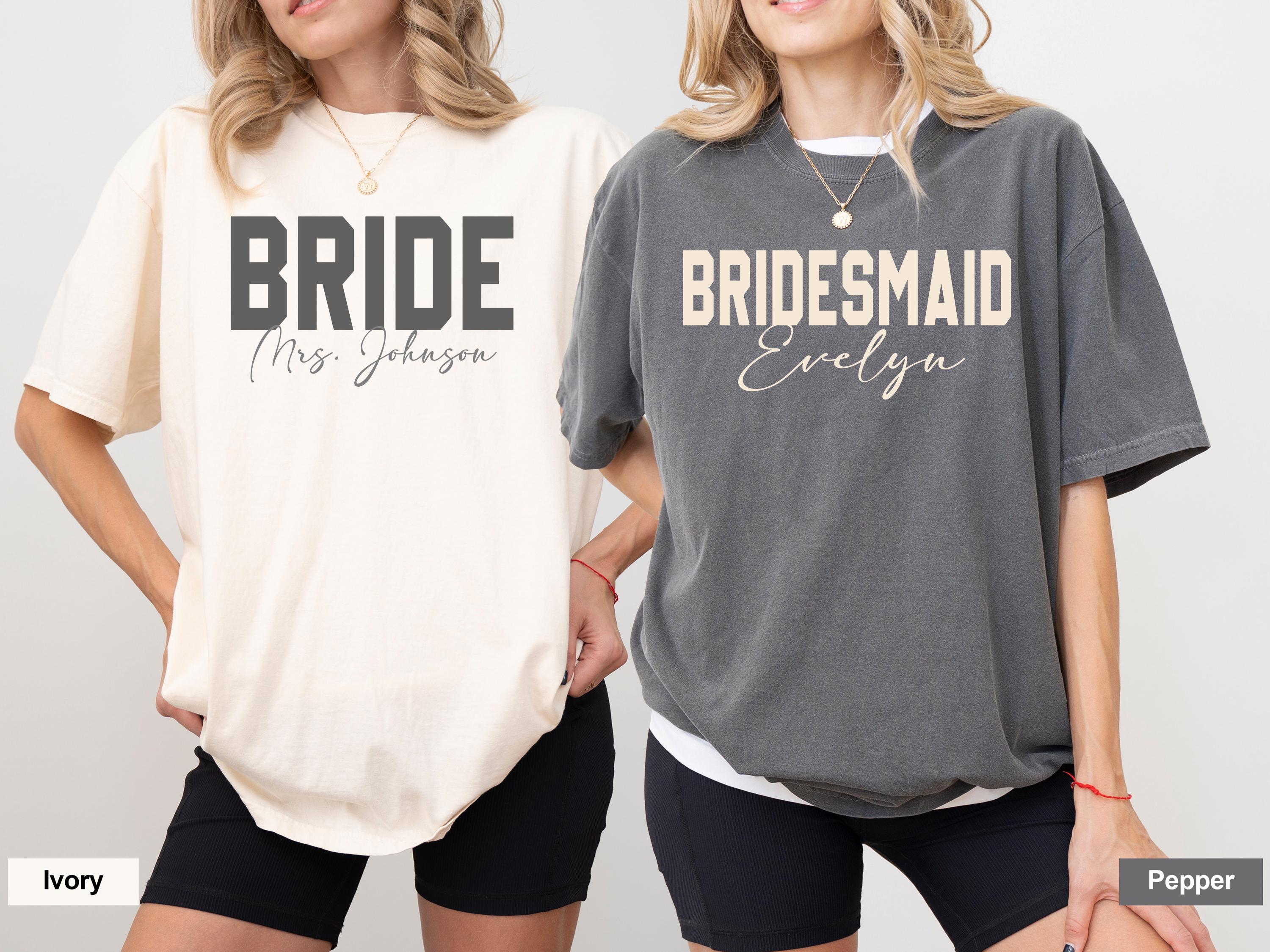 Personalized Bride and Bridesmaid Name Shirt, Bachelorette Party T-shirt, Custom Bridesmaid Shirt, Custom Bridesmaids Gift, Bride Shirt