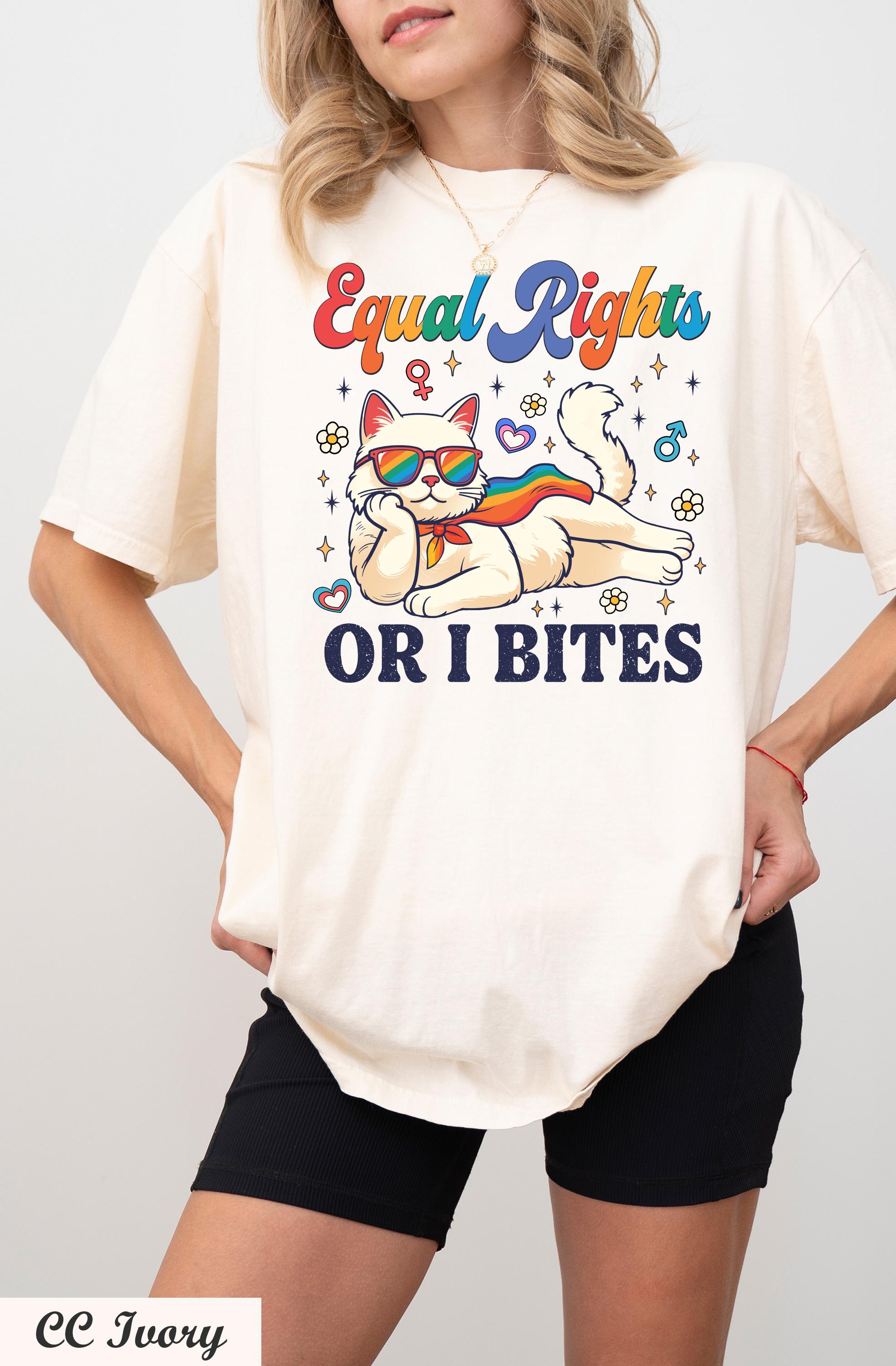 Equal Rights Or I Bites Shirt, Feminist Cat Shirt, Women's Rights Tee, Rights Tee, LGBTQ Pride Shirt, Pride Parade shirt, Pride Month Shirt