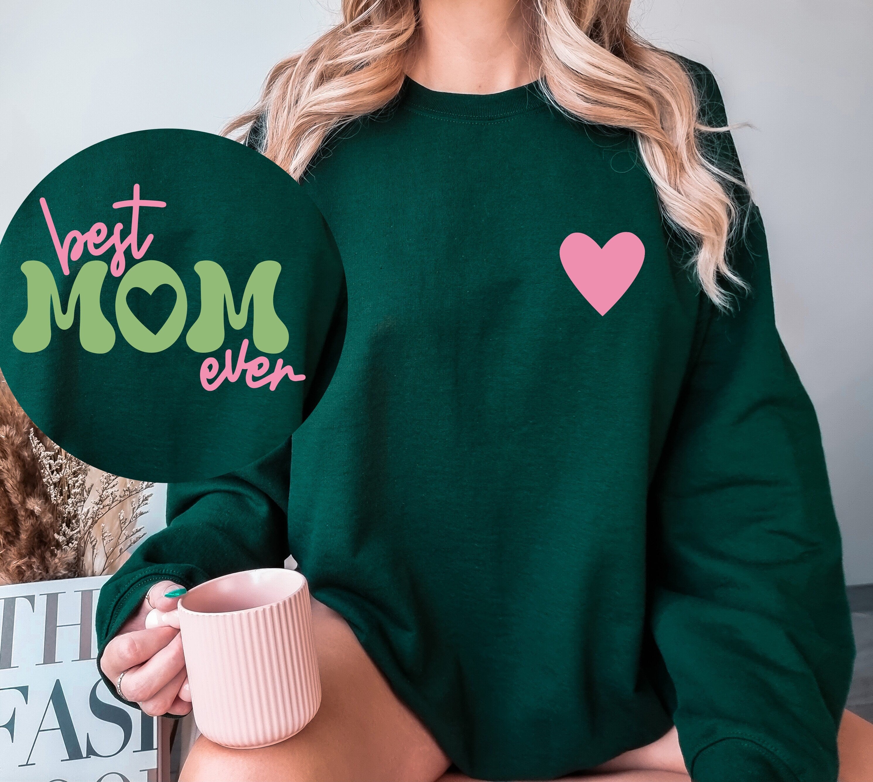 Best Mom Ever Sweatshirt, Happy Mother's Day Sweatshirt, Custom Mother Gift, New Mom Gift, Gift For Mom, Mom Birthday Gift, Mom Sweatshirt