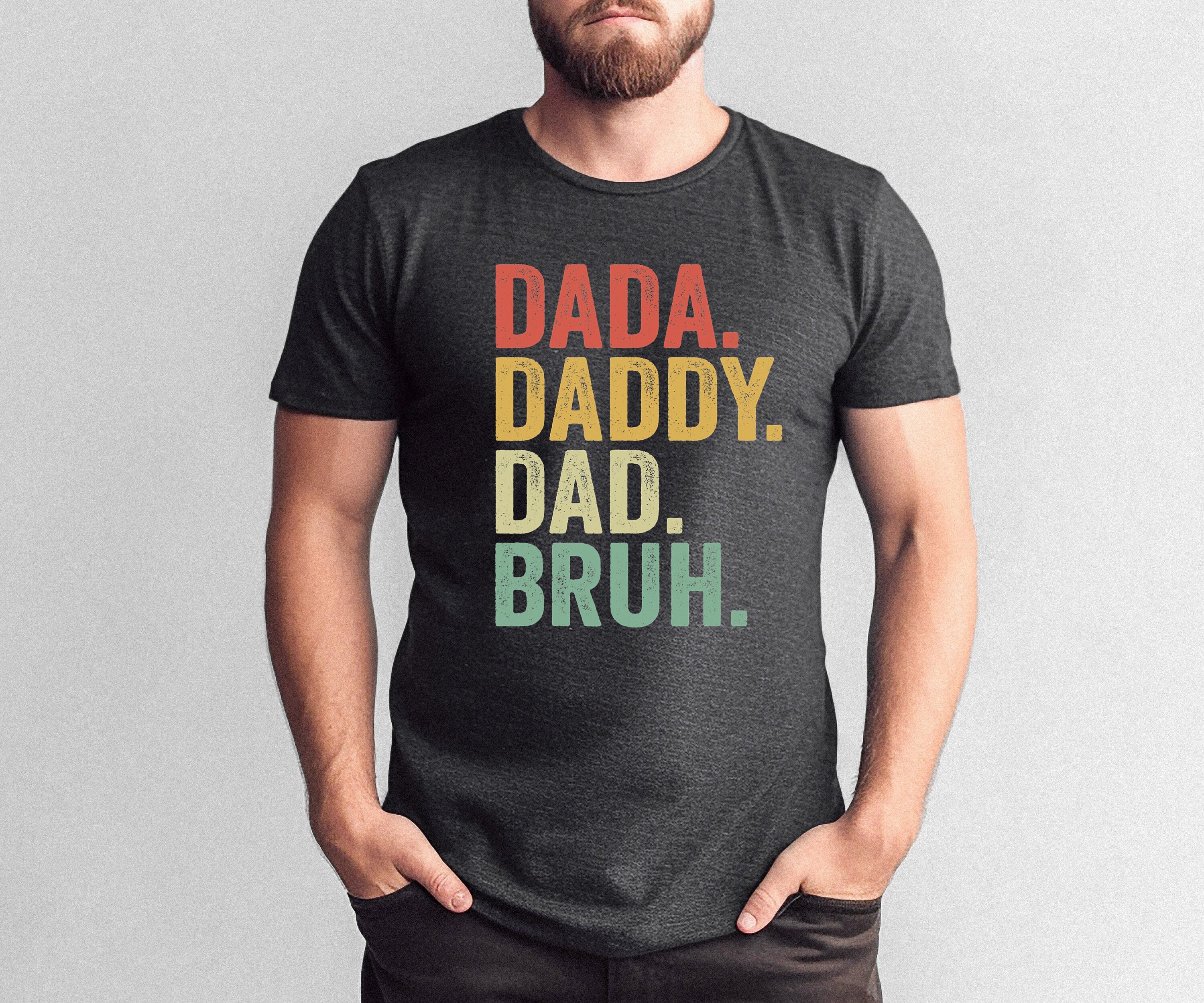 Dada Daddy Dad Shirt, Father Day Tee Shirt, Father Hand Shirt, Gift For Dad, Family Love Shirt, Funny DADA Shirt, Funny Bruh Shirt, Dad gift