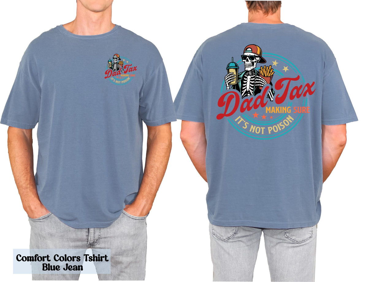Funny Dad Tax Skeleton Shirt