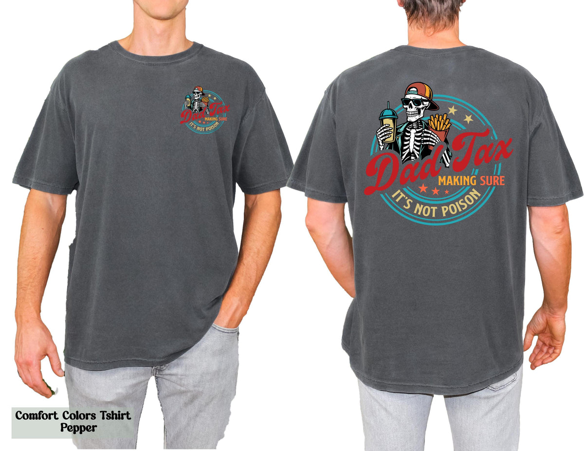 Funny Dad Tax Skeleton Shirt