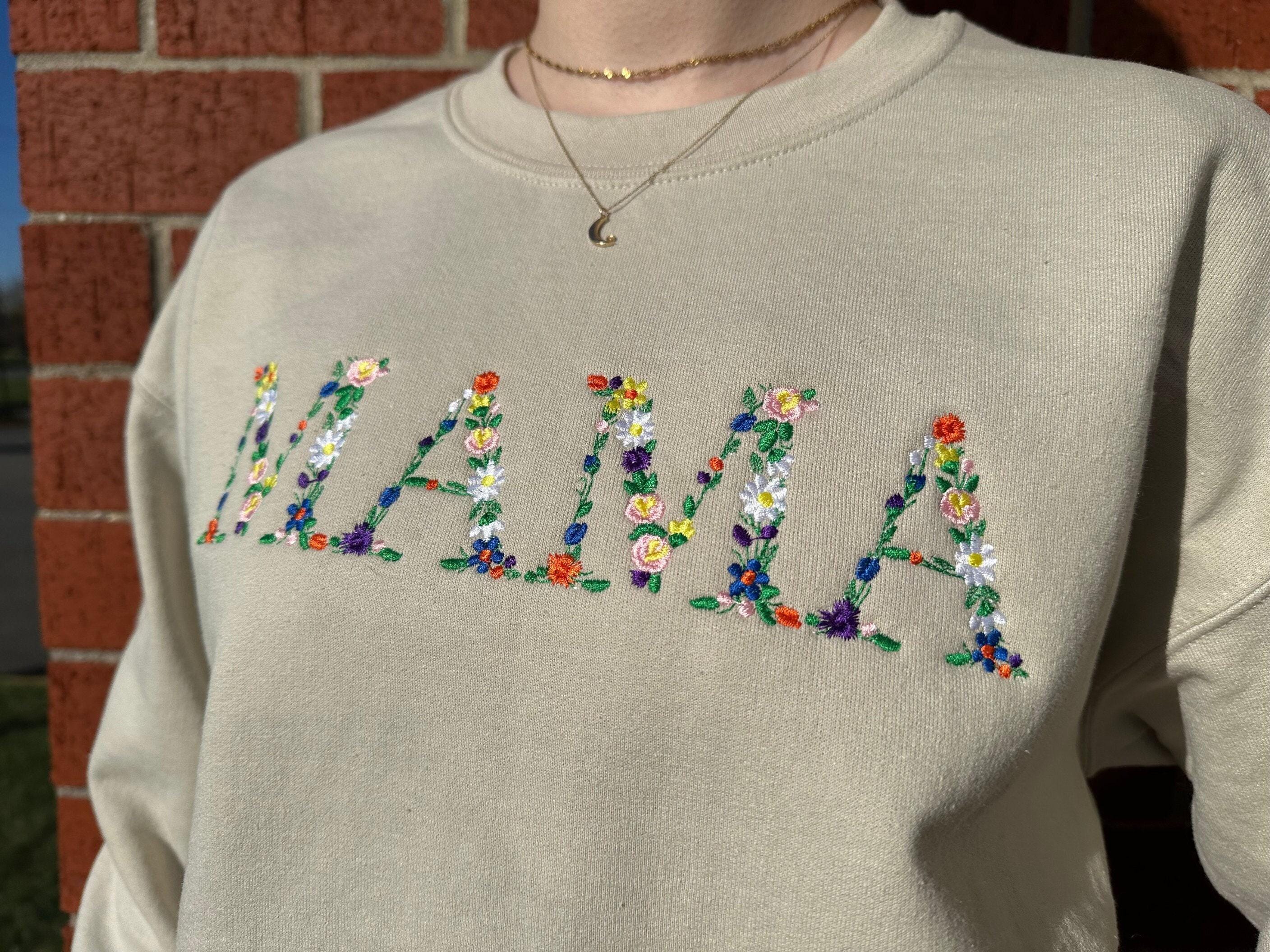 Embroidered Floral Mama Sweatshirt, Embroidered Mama Sweatshirt, Mom Birthday Gift, Mama Shirt, Mother's Day Gift, New Mom Gift,Gift for mom