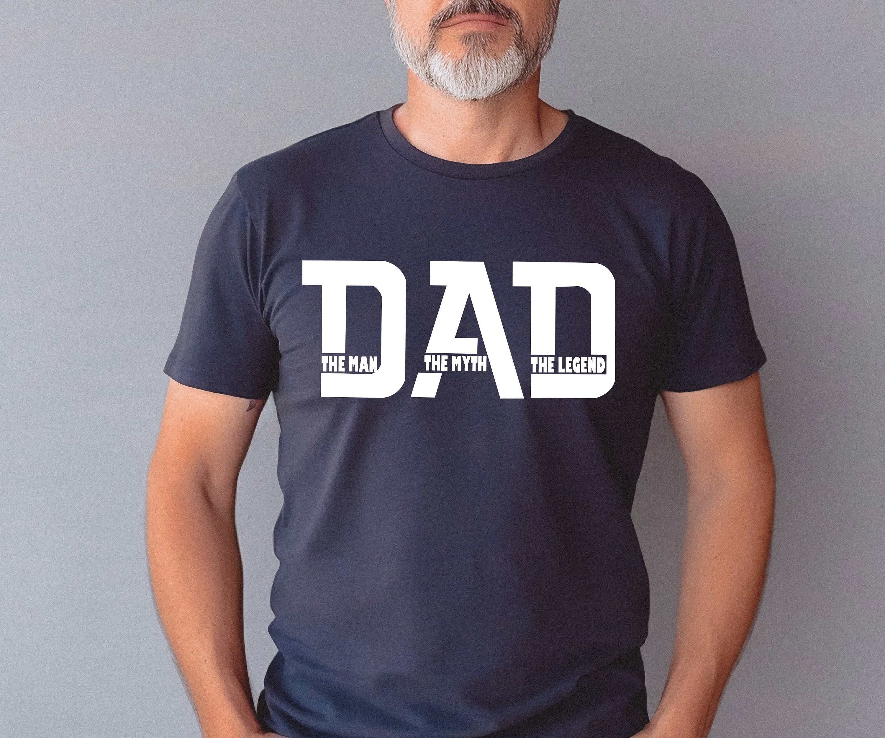 The Man The Myth The Legend Shirt, Dad Shirt, Father Shirt, Father’s Day Shirt, Dad Quote Shirt, Dad Shirt Designs, Best Dad Ever Shirt
