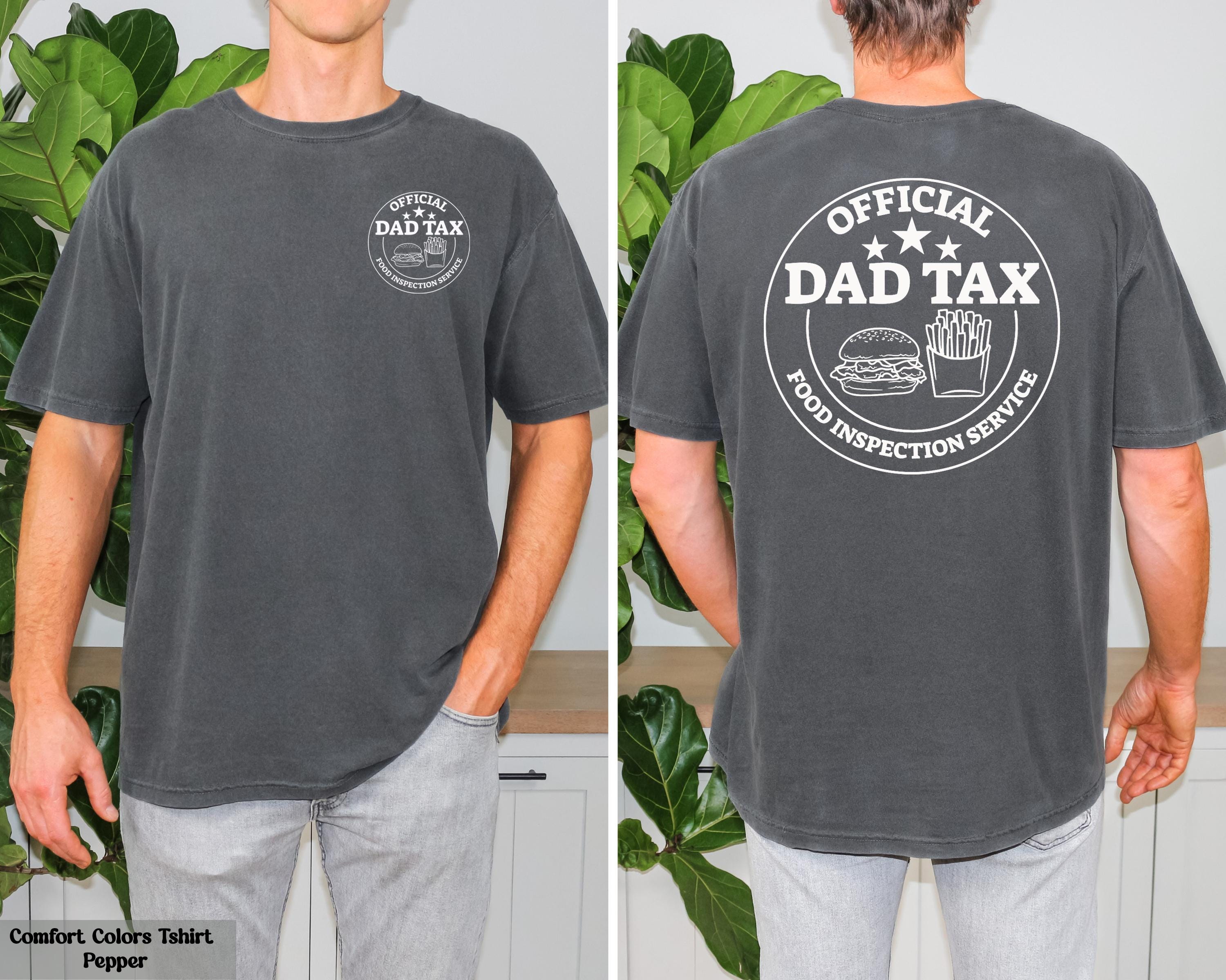 Funny Dad Tax Shirt, Official Food Inspection Service T-Shirt, Funny Father's Day Gift, Husband Birthday Gift for Him, Dad Joke T-Shirt