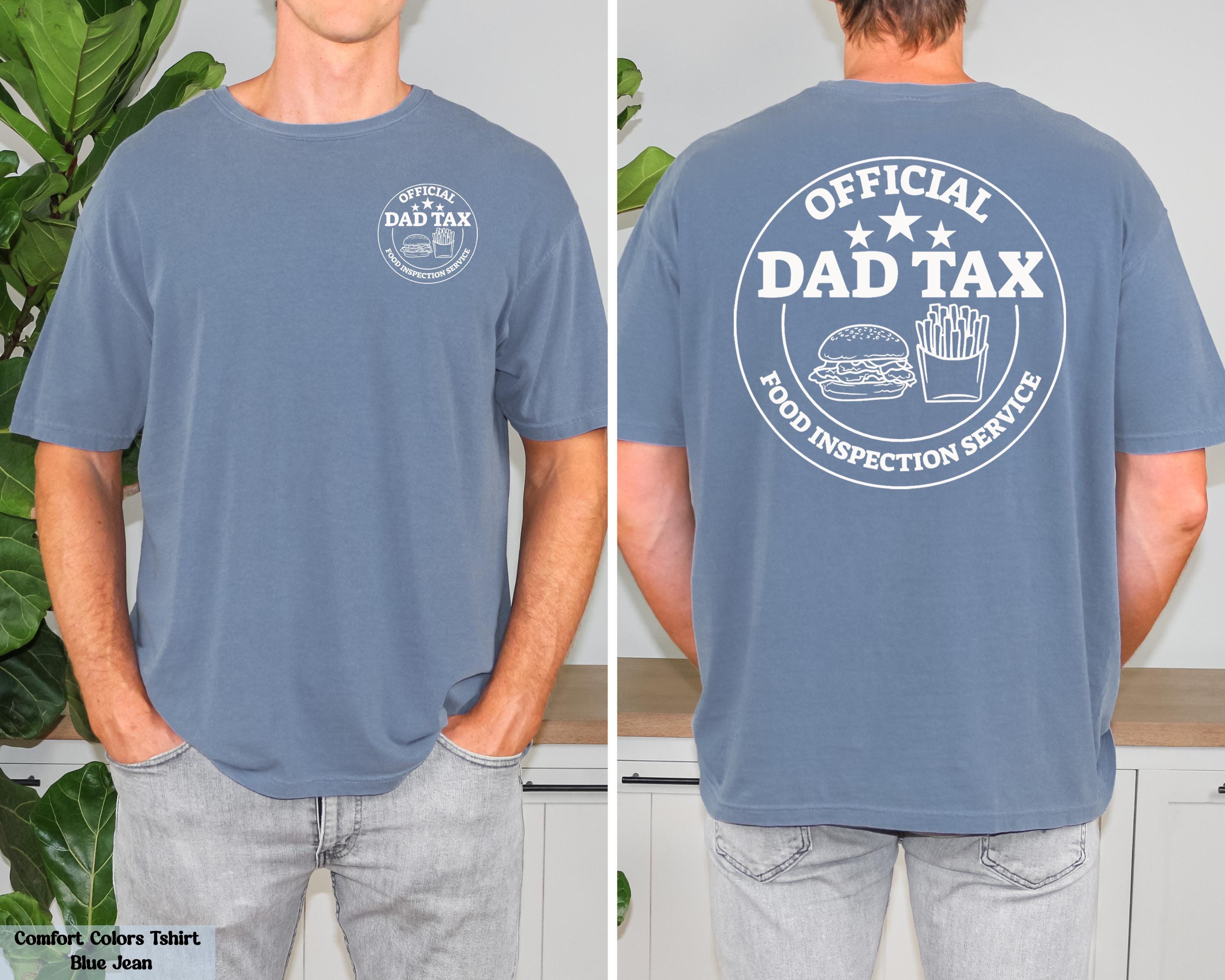Funny Dad Tax Shirt, Official Food Inspection Service T-Shirt, Funny Father's Day Gift, Husband Birthday Gift for Him, Dad Joke T-Shirt