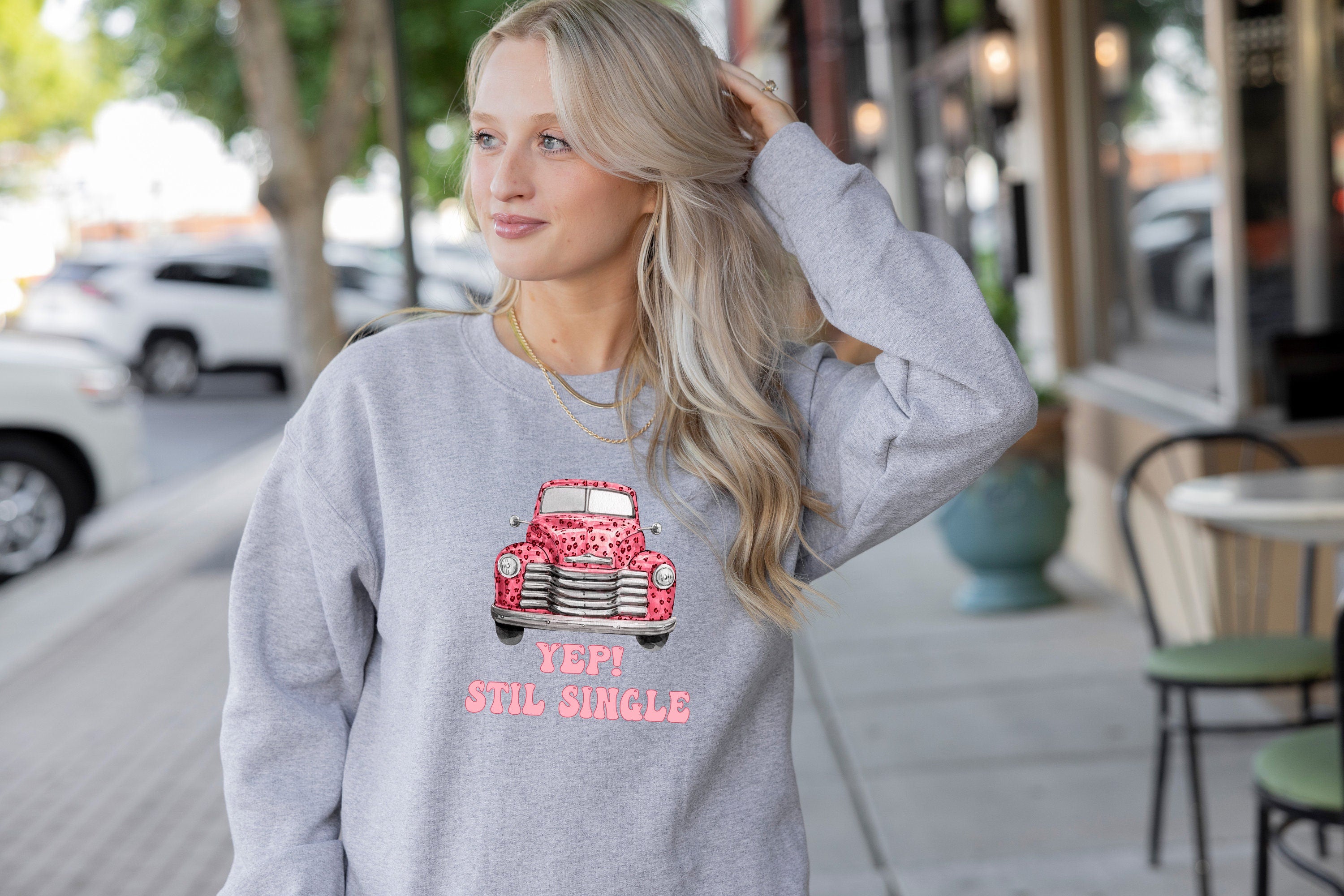 Yep Still Single Sweatshirt, Funny Valentine Sweatshirt, Funny Single Sweater, Anti Valentines Day Sweatshirt, Single AF Sweatshirt