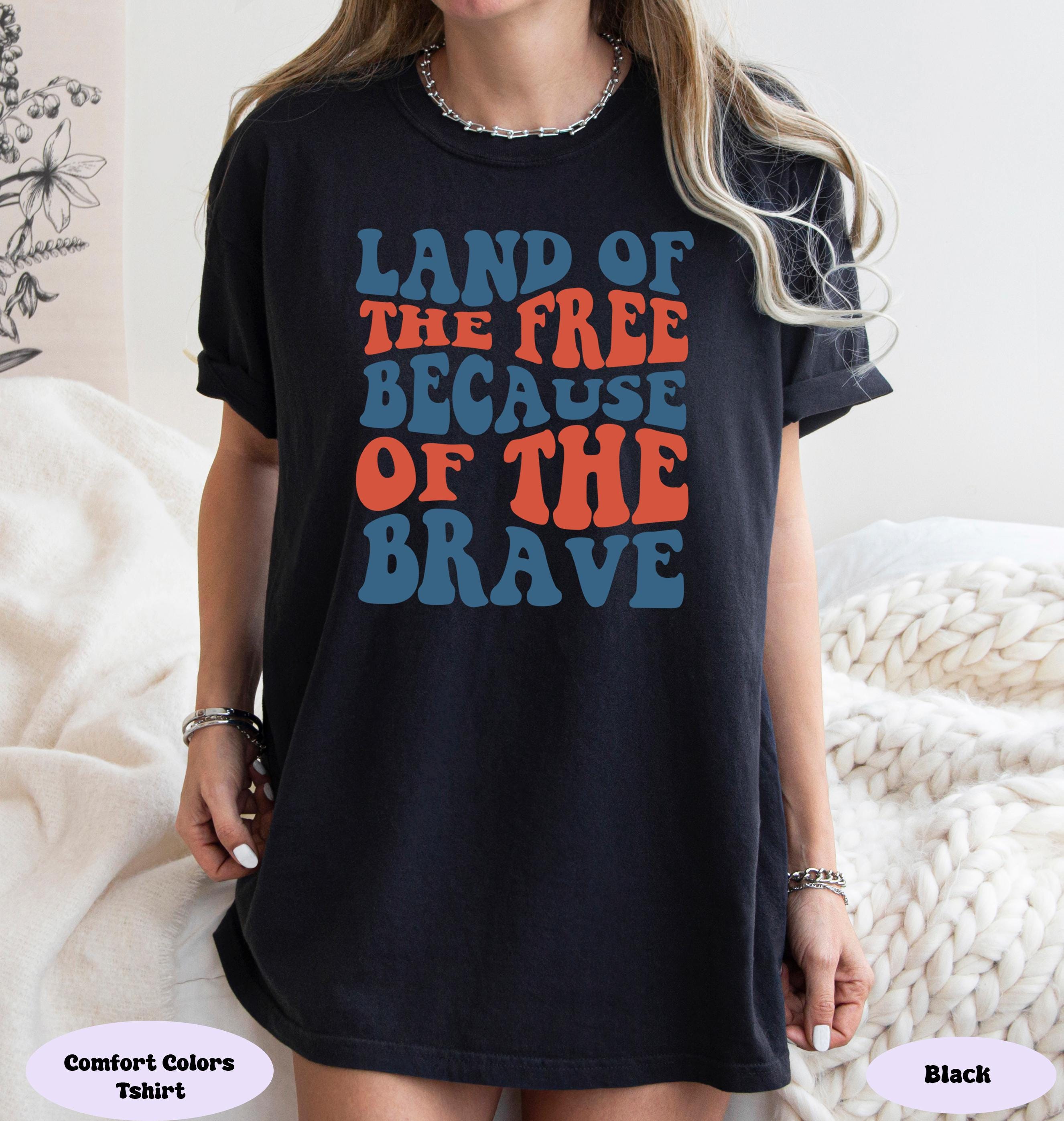 Land Of The Free Because Of Brave American Shirt, Freedom Usa Shirt, Memorial Day Shirt, Independence Day Shirt, Patriotic Fourth of July