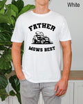 Father Mows Best Shirt, Funny Father's Day Gift, Vintage Lawn Mower Tee, Gardening Humor, Yard Work Gift, Funny Mens Shirts, Dad Gift