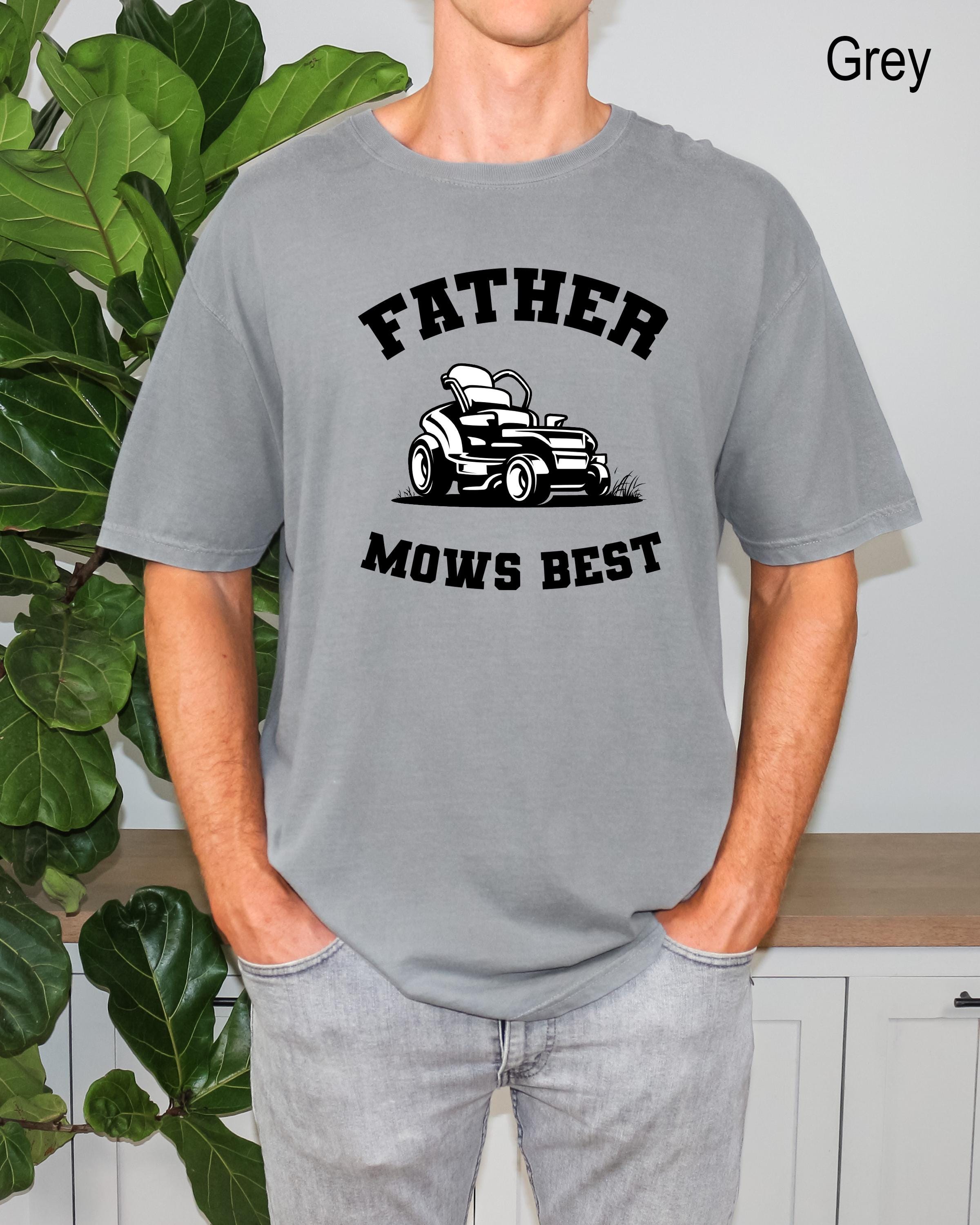 Father Mows Best Shirt, Funny Father's Day Gift, Vintage Lawn Mower Tee, Gardening Humor, Yard Work Gift, Funny Mens Shirts, Dad Gift