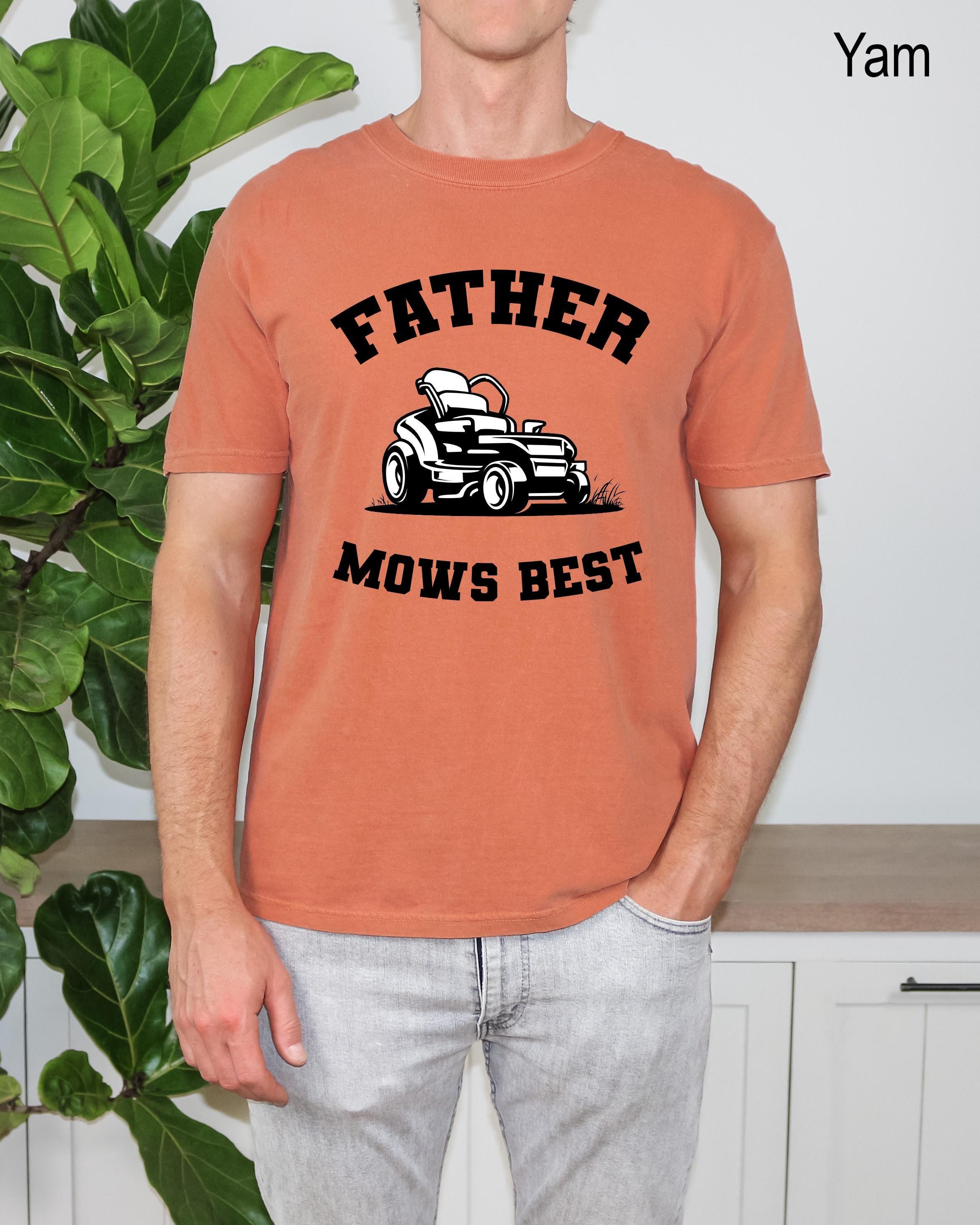 Father Mows Best Shirt, Funny Father's Day Gift, Vintage Lawn Mower Tee, Gardening Humor, Yard Work Gift, Funny Mens Shirts, Dad Gift