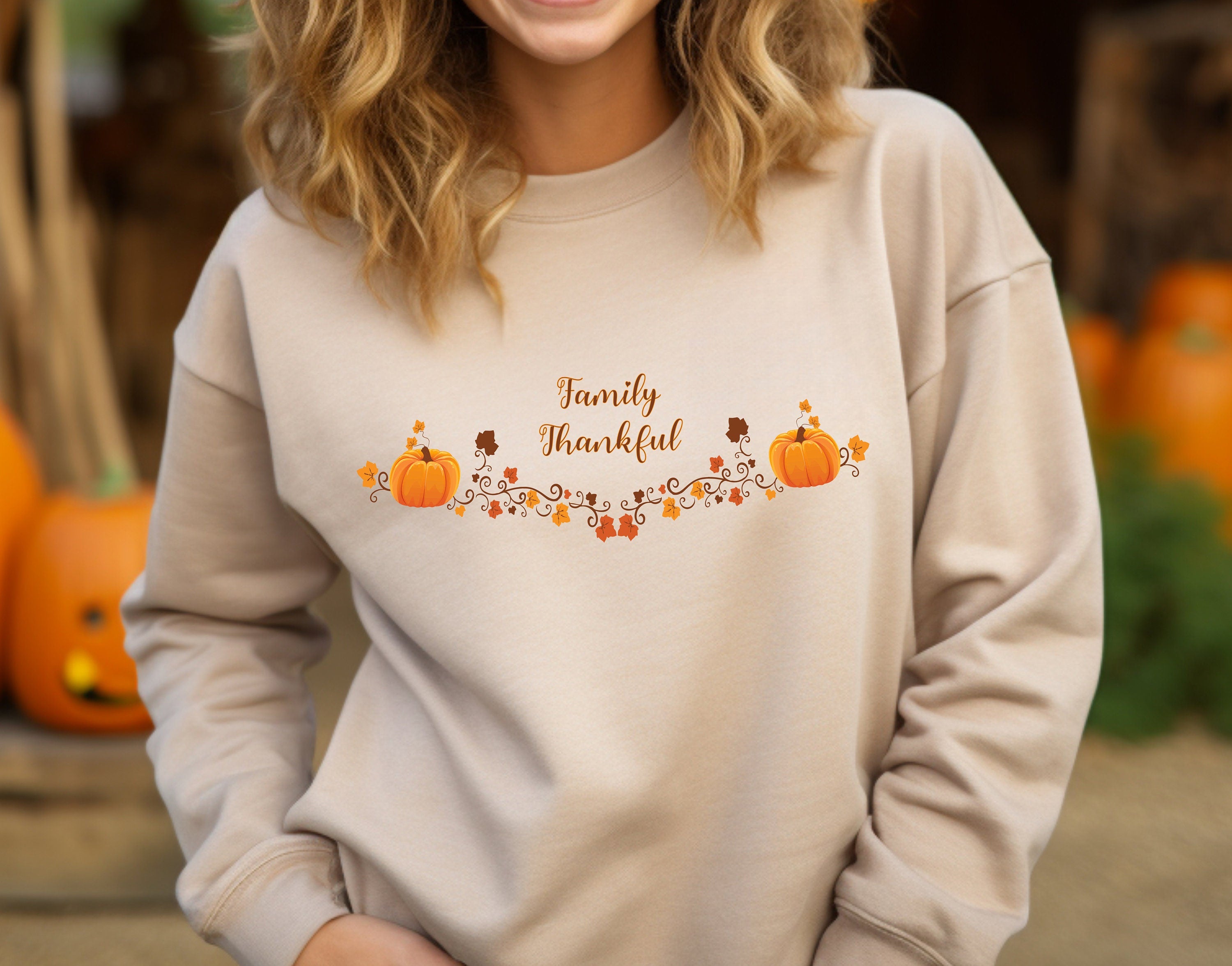 Thanksgiving Custom Sweatshirt, Thankful for Thanksgiving Hoodie, Pumpkin Sweatshirt, Thanksgiving Hoodie, Thanksgiving Family Hoodie