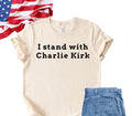 I Stand With Charlie Kirk Shirt,Free Speech Support Tee,America Freedom Tee,Prayers Up for Charlie,RIP Charlie Kirk,Justice For Charlie Kirk